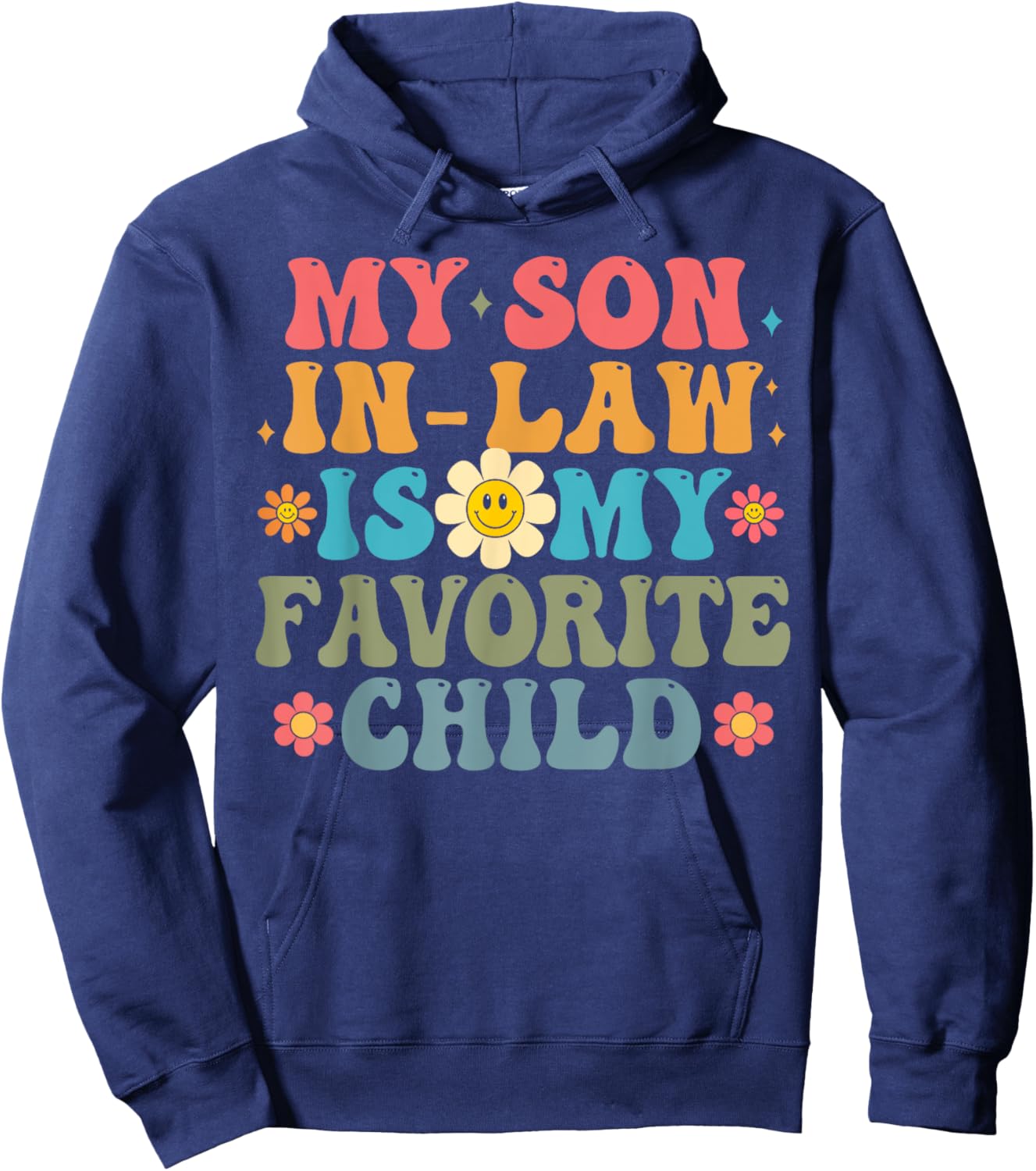 My Son In Law Is My Favorite Child-Mother In Law Hoodie - Hoodie | Navy