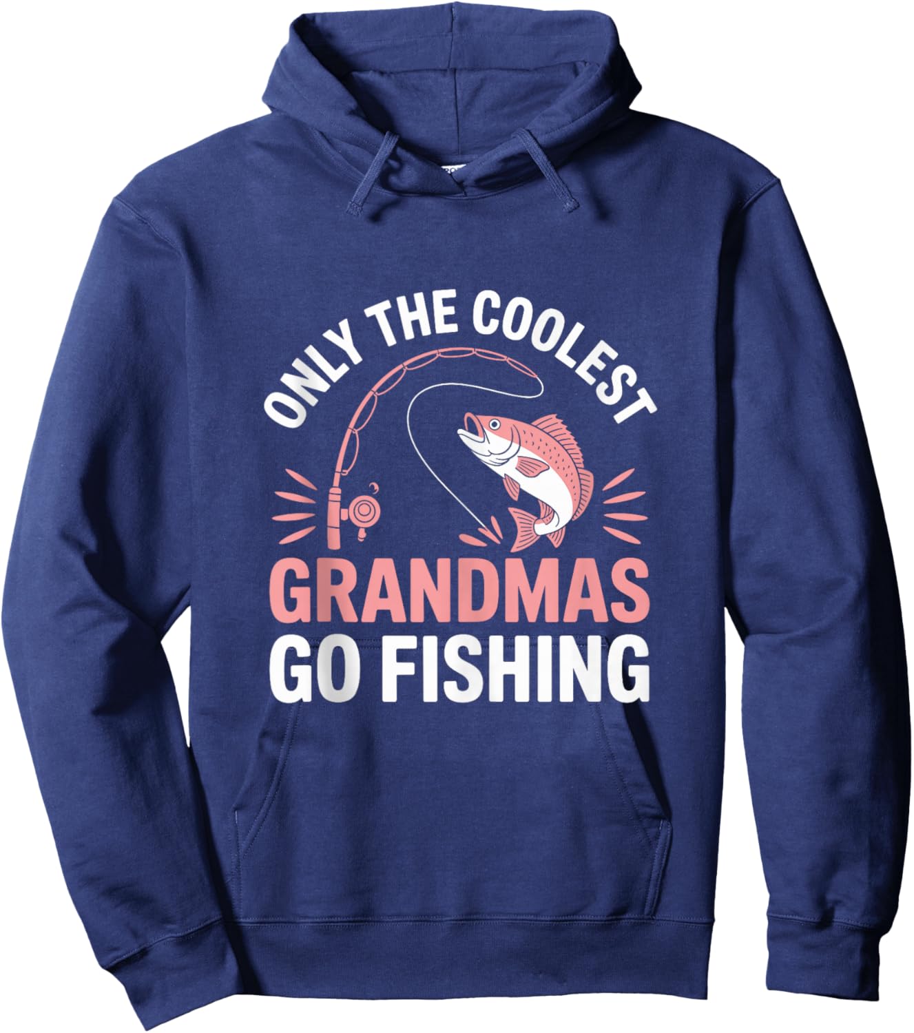 Only The Coolest Grandmas Go Fishing Grandma Fish Hoodie - Hoodie | Navy