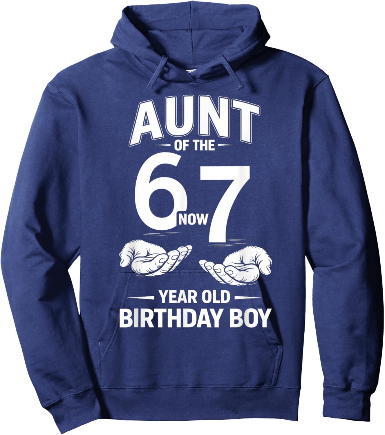 7 Year Old Birthday I was 6 Now I'm 7 67 Meme Aunt Hoodie - Hoodie | Navy