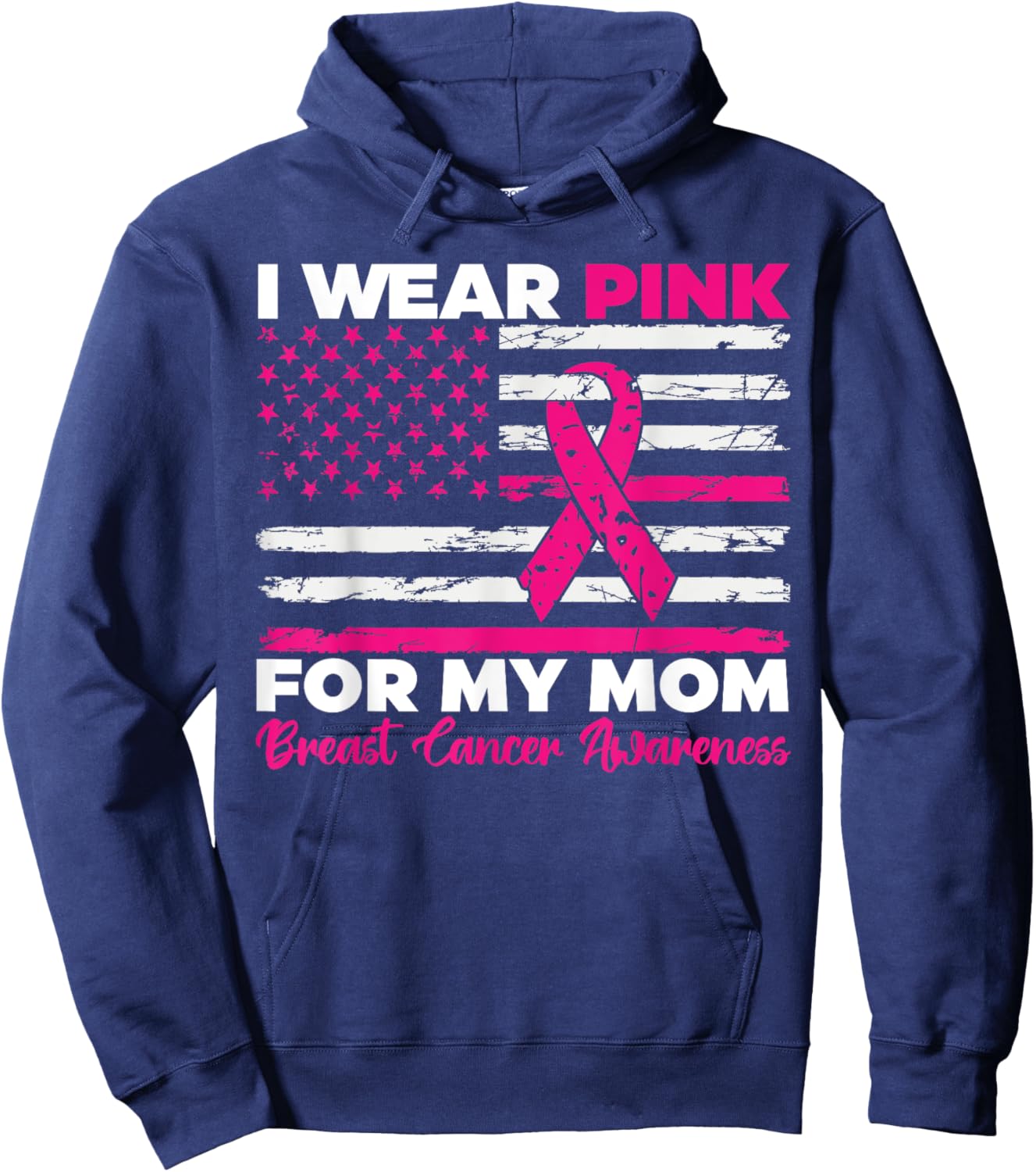 I Wear Pink For My Mom Breast Cancer Awareness American Flag Hoodie - Hoodie | Navy