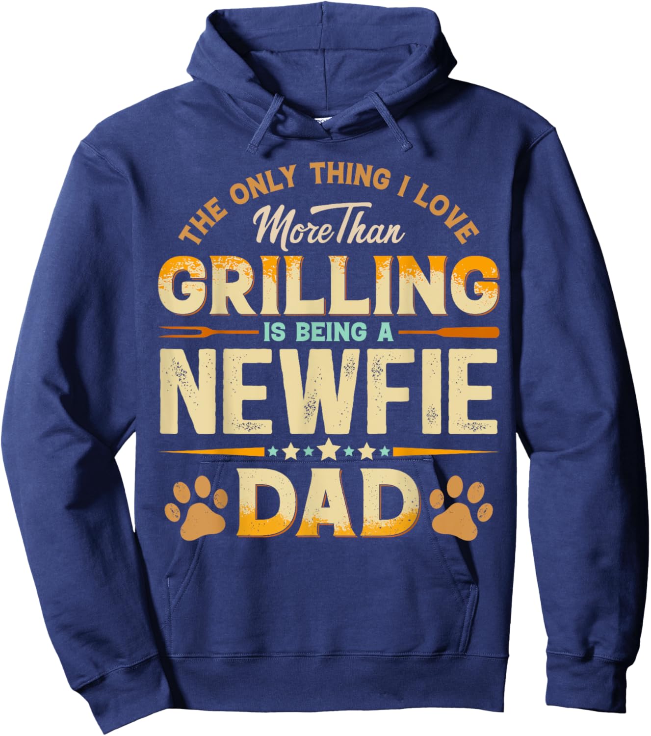 Funny Grilling Father's Day - Newfie Dad Dog Lover Hoodie - Hoodie | Navy
