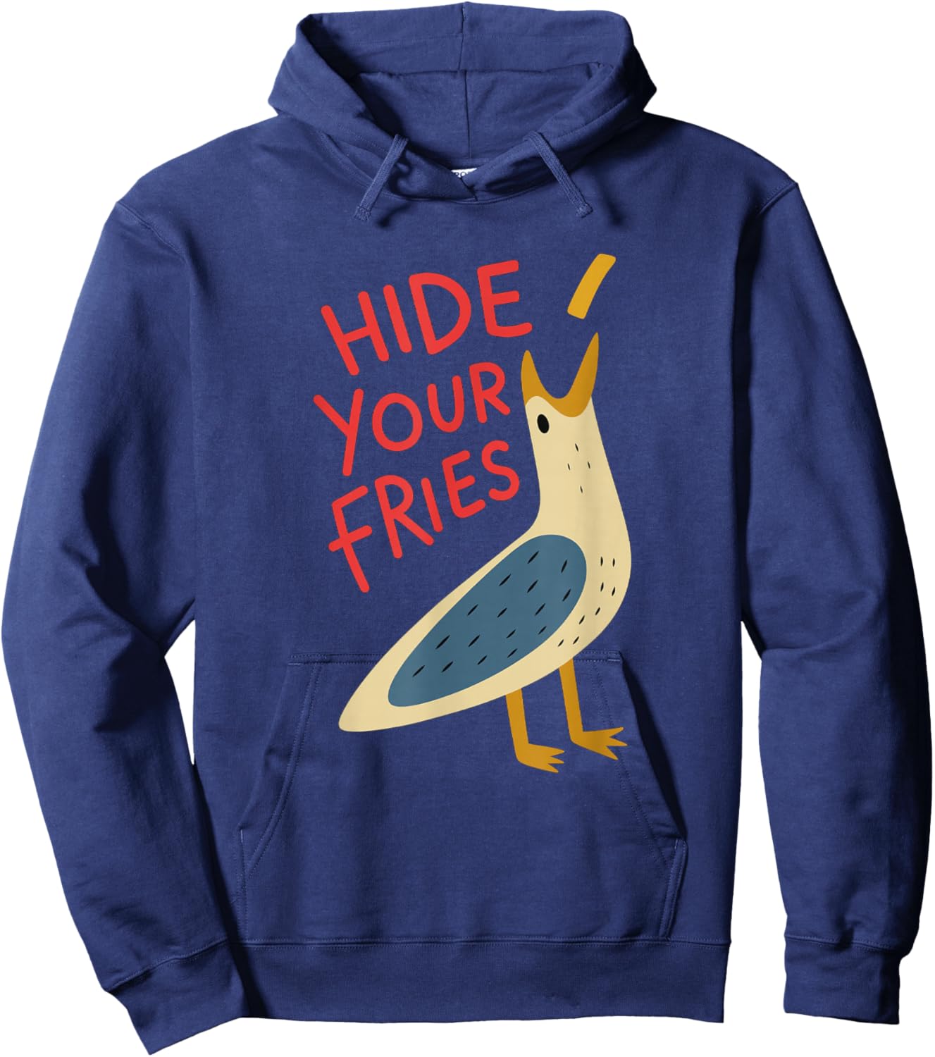 Hide Your Fries Funny Meme Seagull Men Women Lovers Seagulls Hoodie - Hoodie | Navy