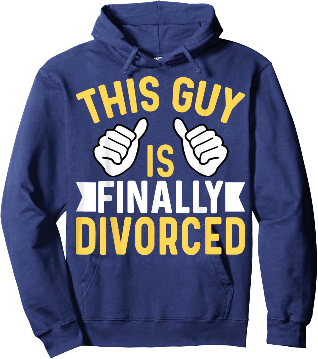 This Guy Is Finally Divorced - Divorce Party Divorcee Men Hoodie - Hoodie | Navy