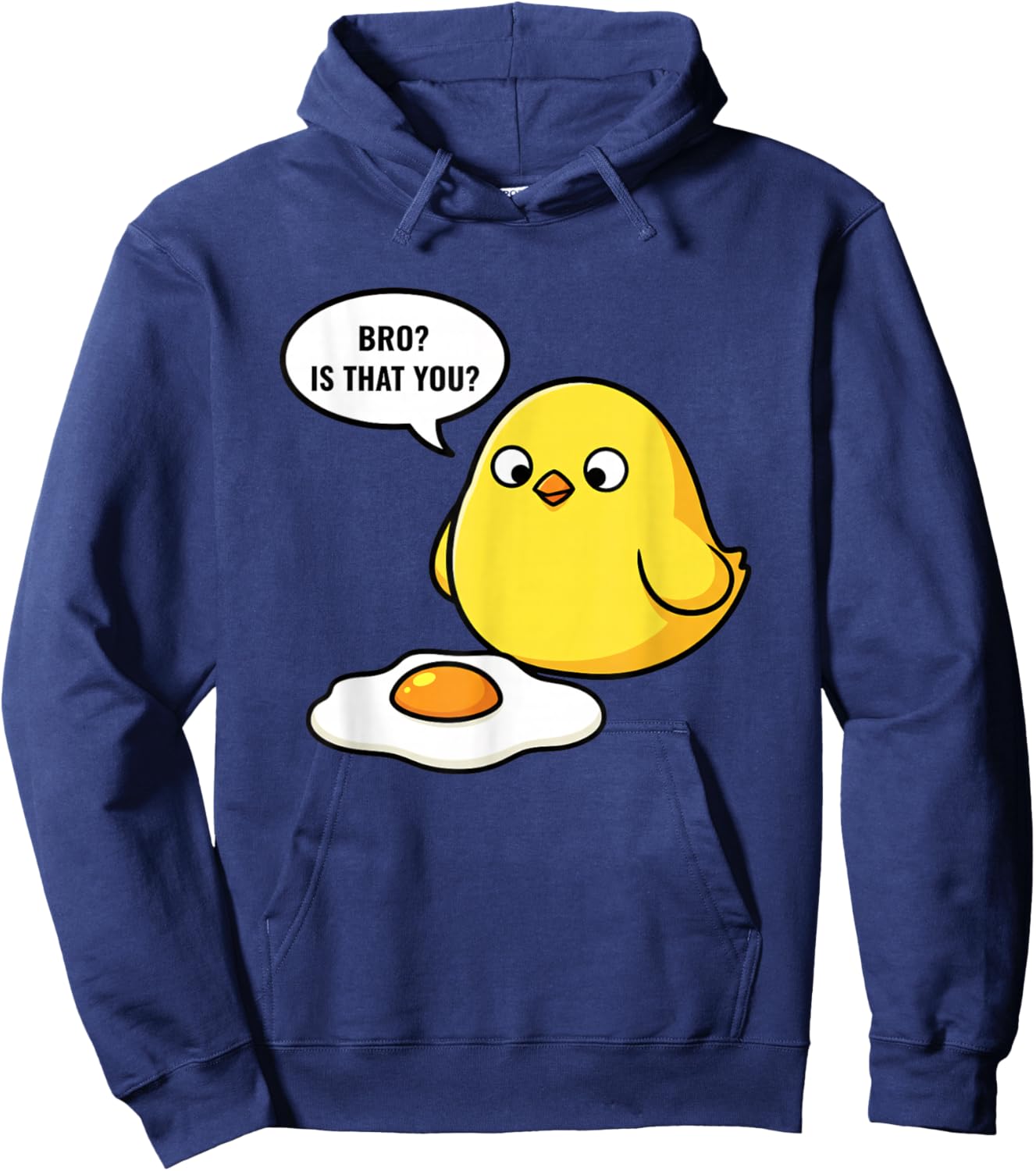 Chicken, Bro? is That You? Funny Chick & Egg Meme Hoodie - Hoodie | Navy