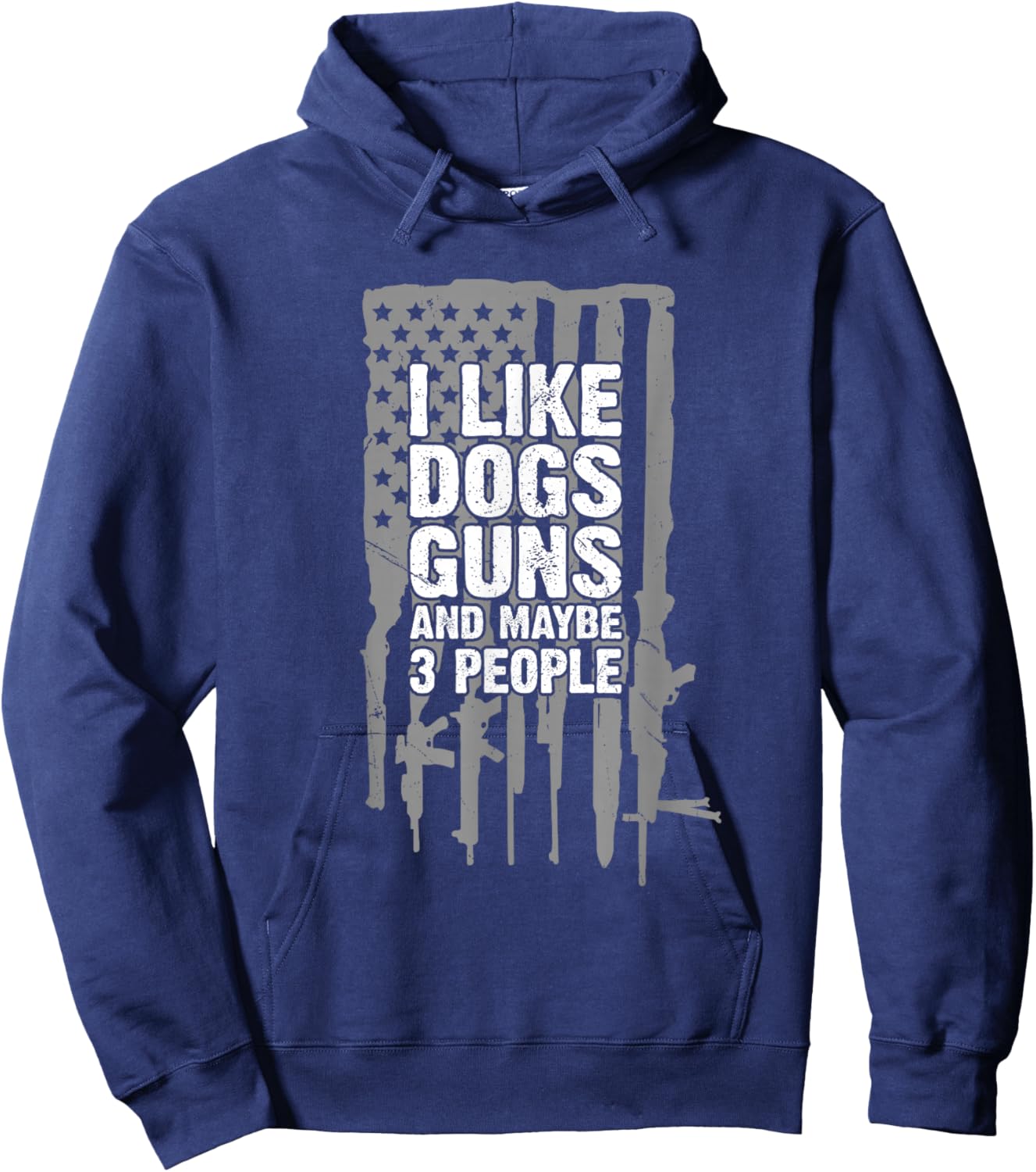 I Like Dogs Guns and Maybe 3 People Funny Hoodie - Hoodie | Navy