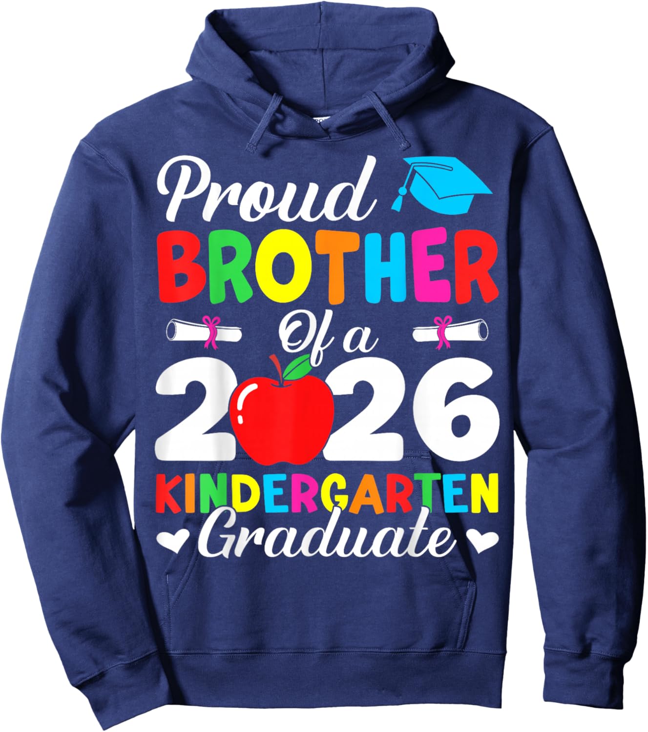 Proud Brother Class of 2026 Kindergarten Graduate Graduation Hoodie - Hoodie | Navy