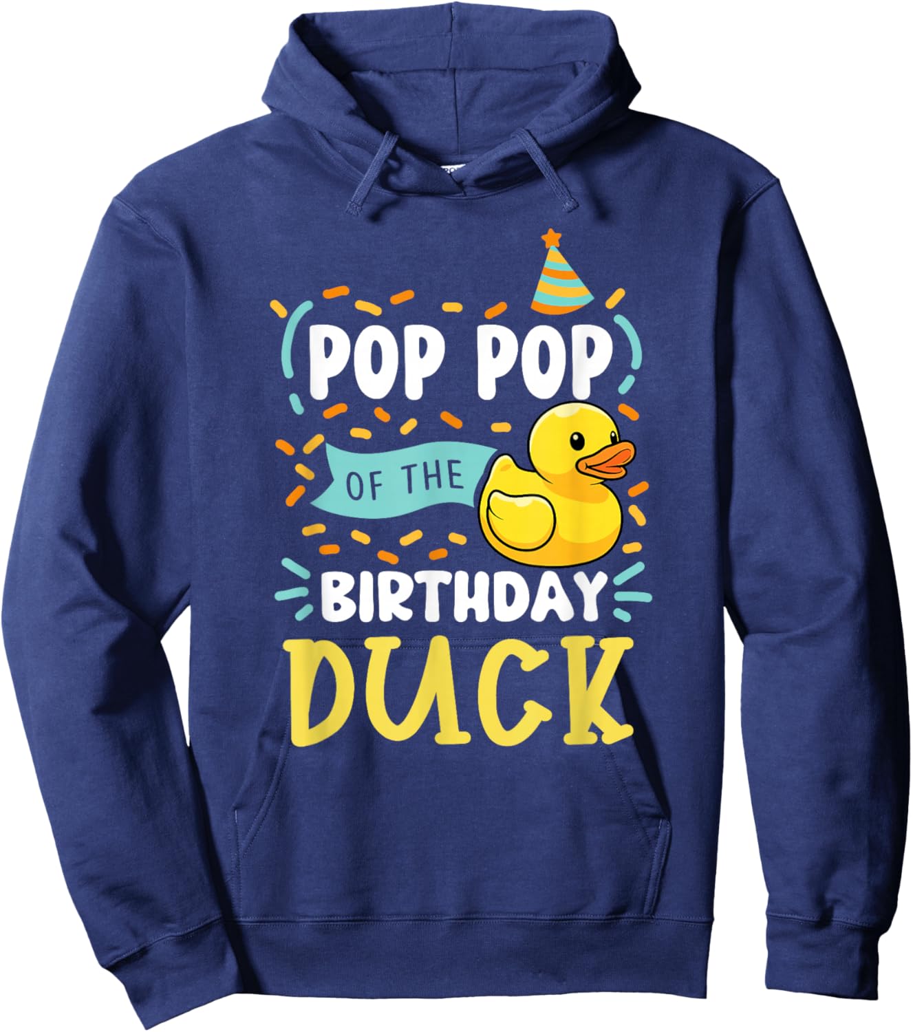 Pop Pop of The Birthday Duck Boy Rubber Duck Bday Family Hoodie - Hoodie | Navy