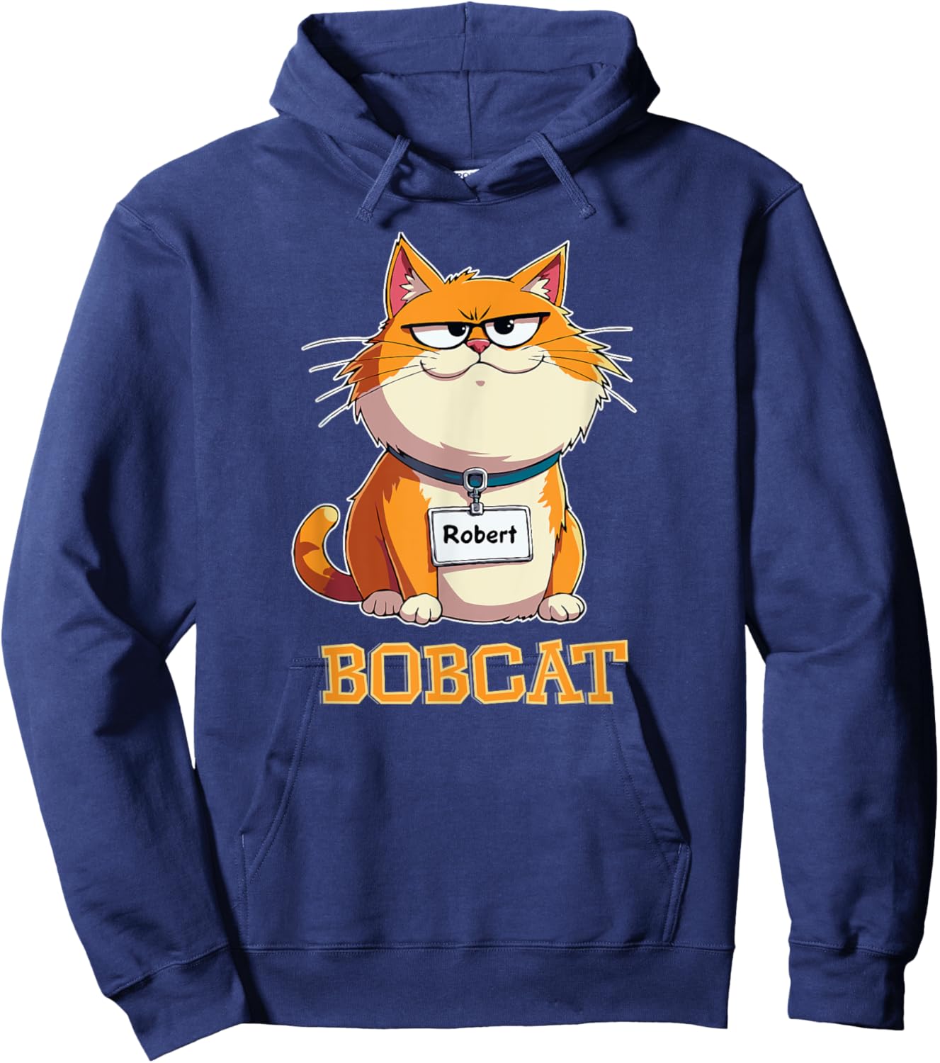 Funny Bobcat Cat Named Robert Nickname Bob Pun Wordplay Joke Women Kids Hoodie - Hoodie | Navy