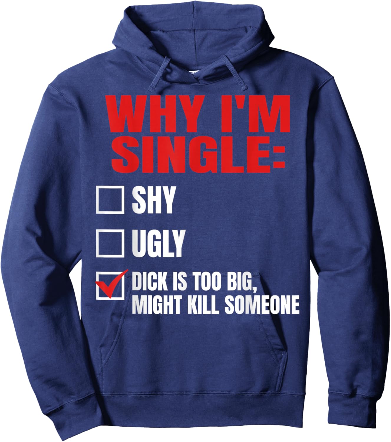 Why I'm Single Hoodie - Hoodie | Navy