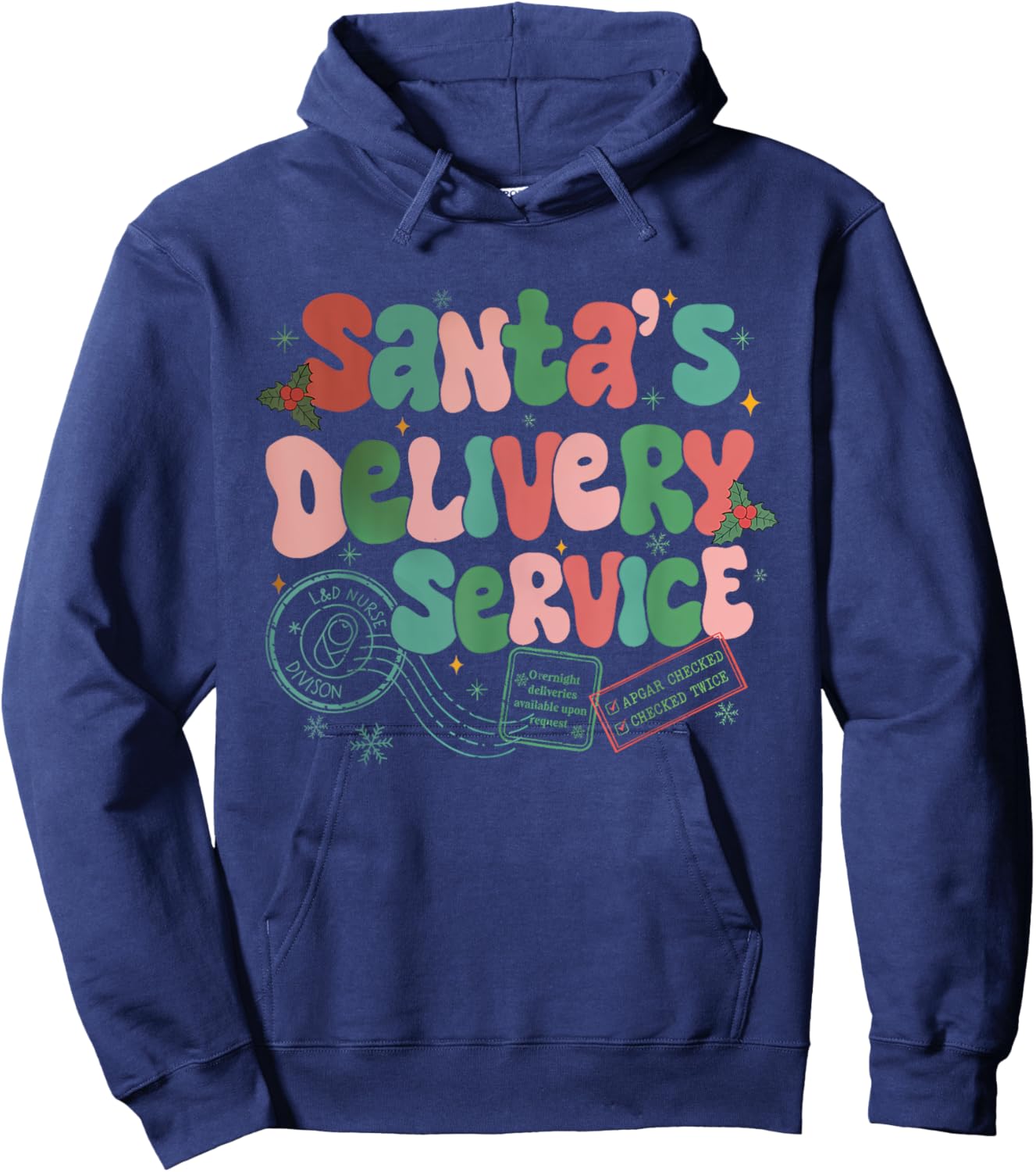 Santa's Favorite Delivery Service Labor Delivery Nurse Xmas Hoodie - Hoodie | Navy