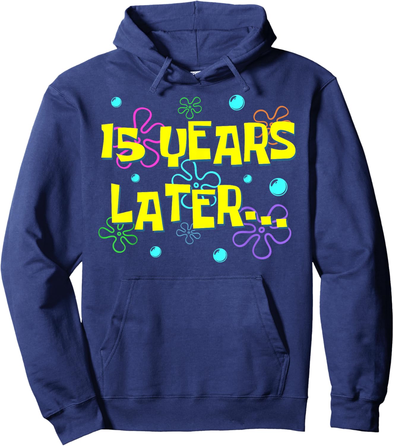 Bruh Fifteen 15 Years Later 15th Birthday Party Funny Meme Hoodie - Hoodie | Navy