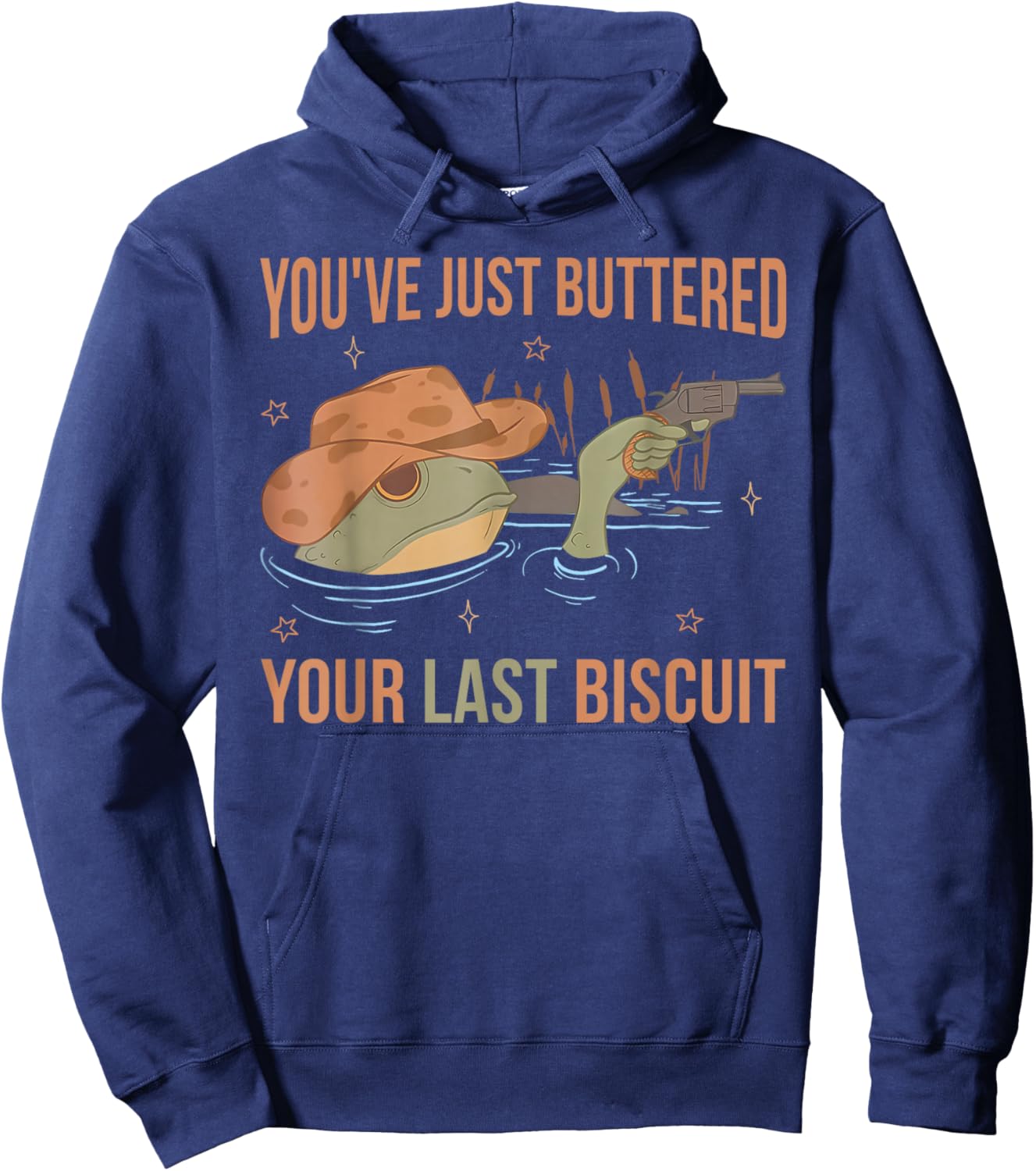 You've Just Buttered Your Last Biscuit Funny Western Frog Hoodie - Hoodie | Navy