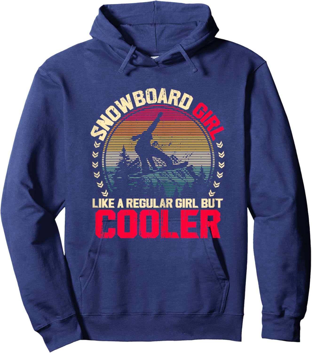 Snowboard Girl Like a Regular Girl But Cooler Snowboarding Hoodie - Hoodie | Navy