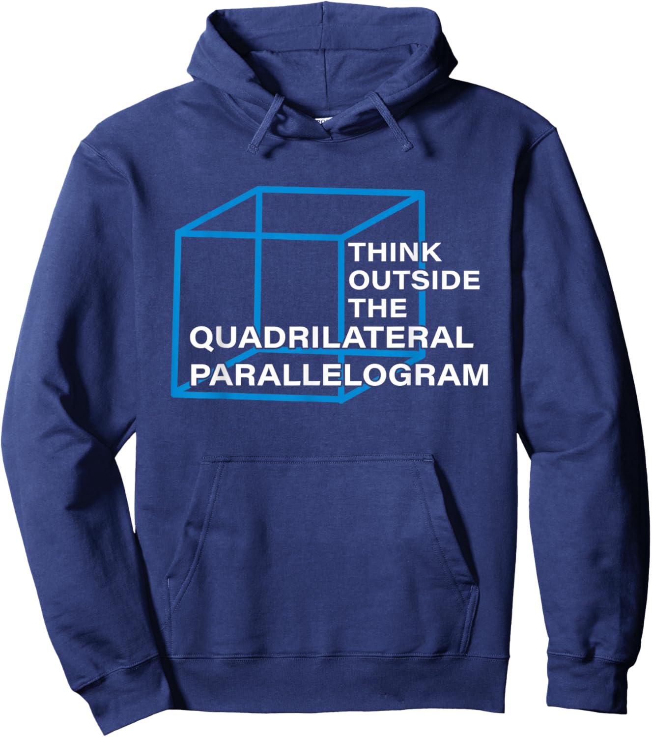 Think Outside, The Quadrilateral Parallelogram, Punny Hoodie - Hoodie | Navy