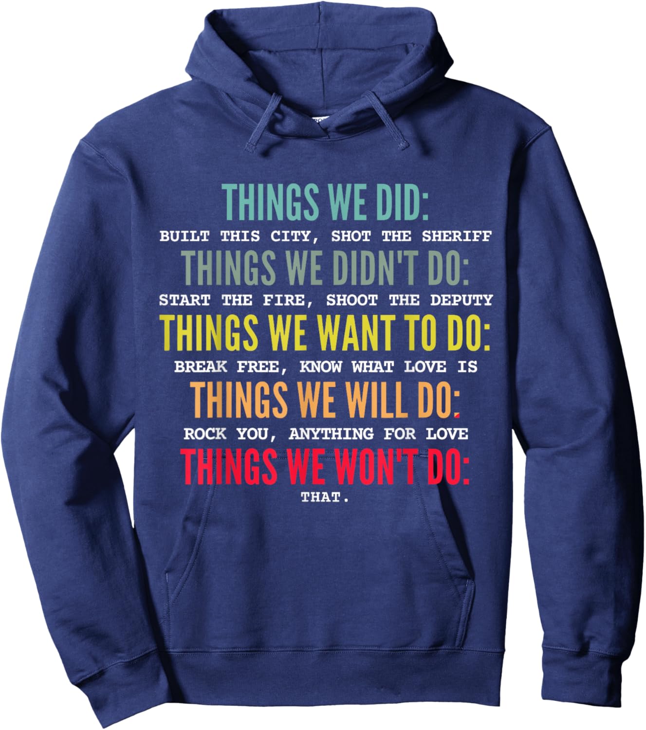 Retro Vintage Things We Did Didn't Want Will Won't Do Hoodie - Hoodie | Navy