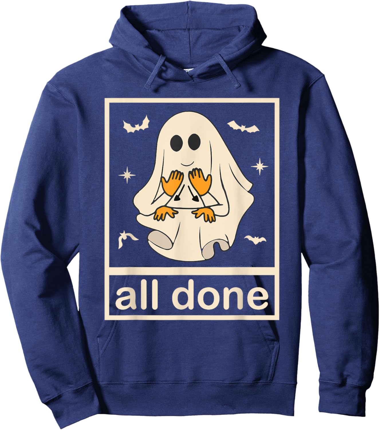 All Done Sign Language Ghost Speech Pathology Teacher Men Women Hoodie - Hoodie | Navy