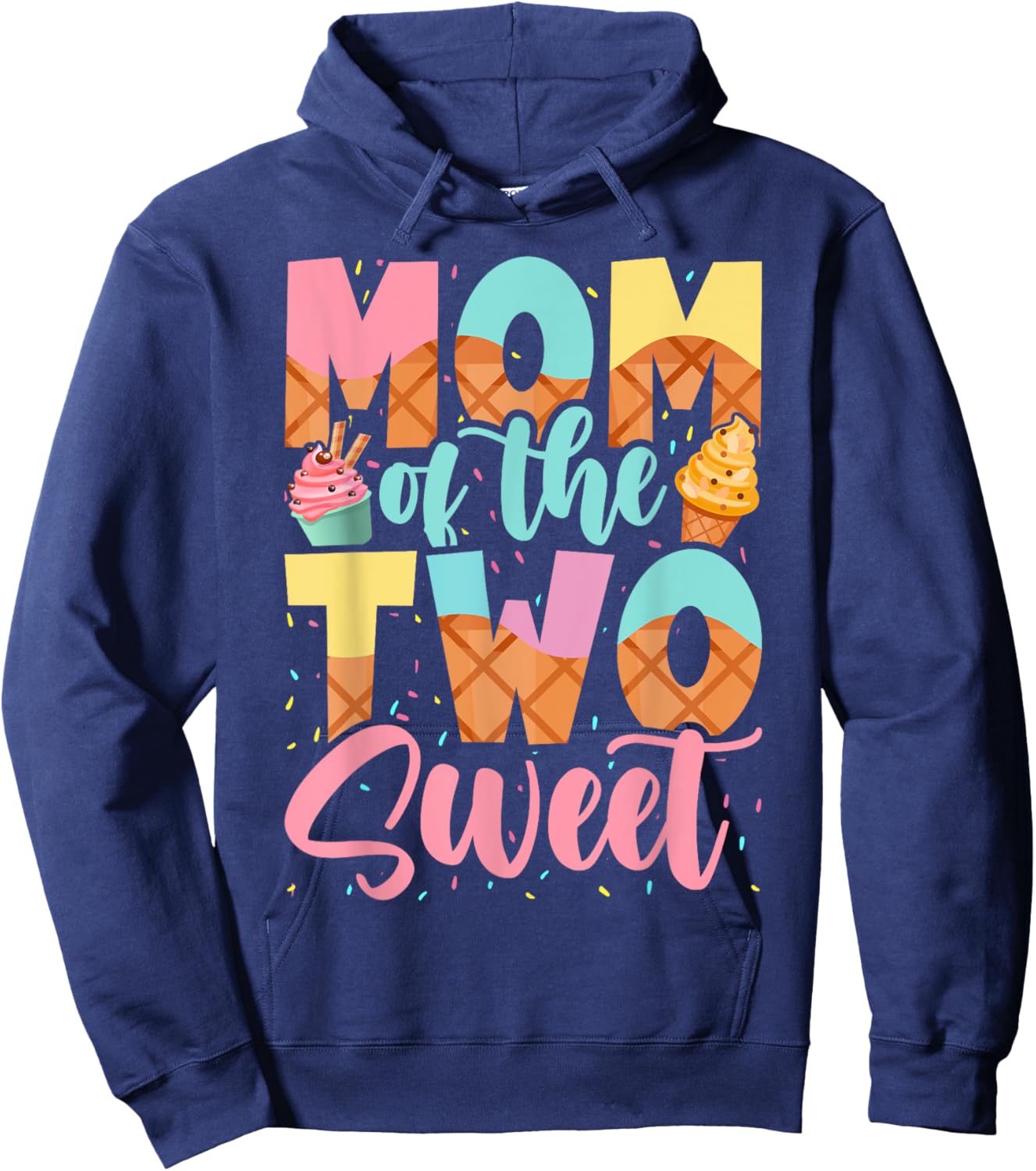 Mom of the Two Sweet Birthday Girl Ice Cream Lovers 2nd Hoodie - Hoodie | Navy