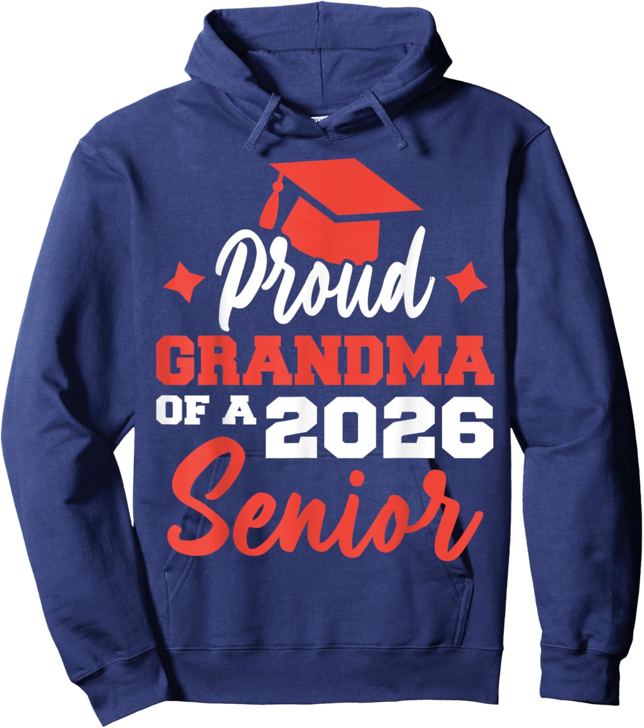 Senior 2026 Proud Grandma of a Class of 2026 Senior Graduate Hoodie - Hoodie | Navy