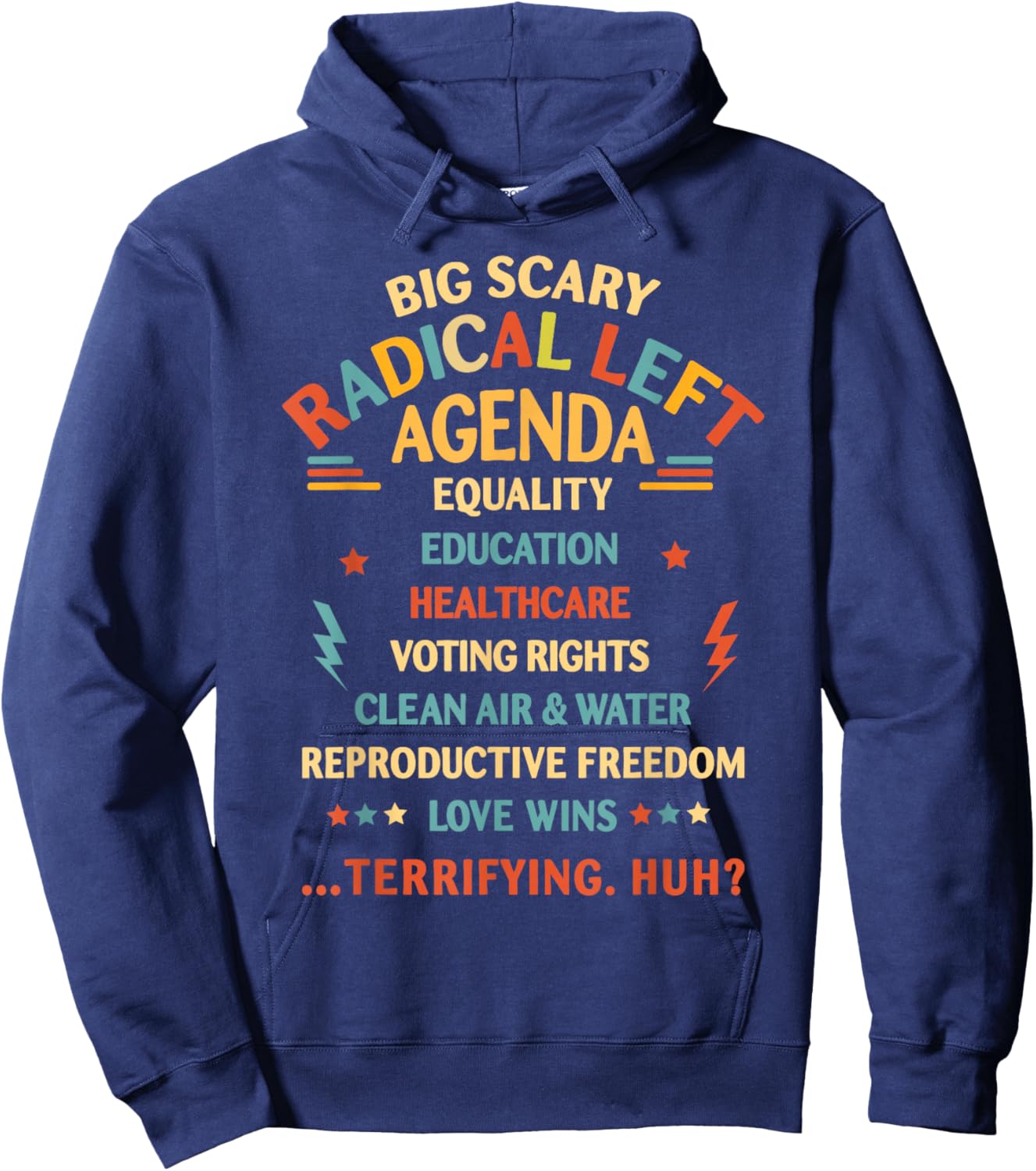 Support Radical Left Agenda USA Liberal Man Woman Hoodie - Hoodie | Navy