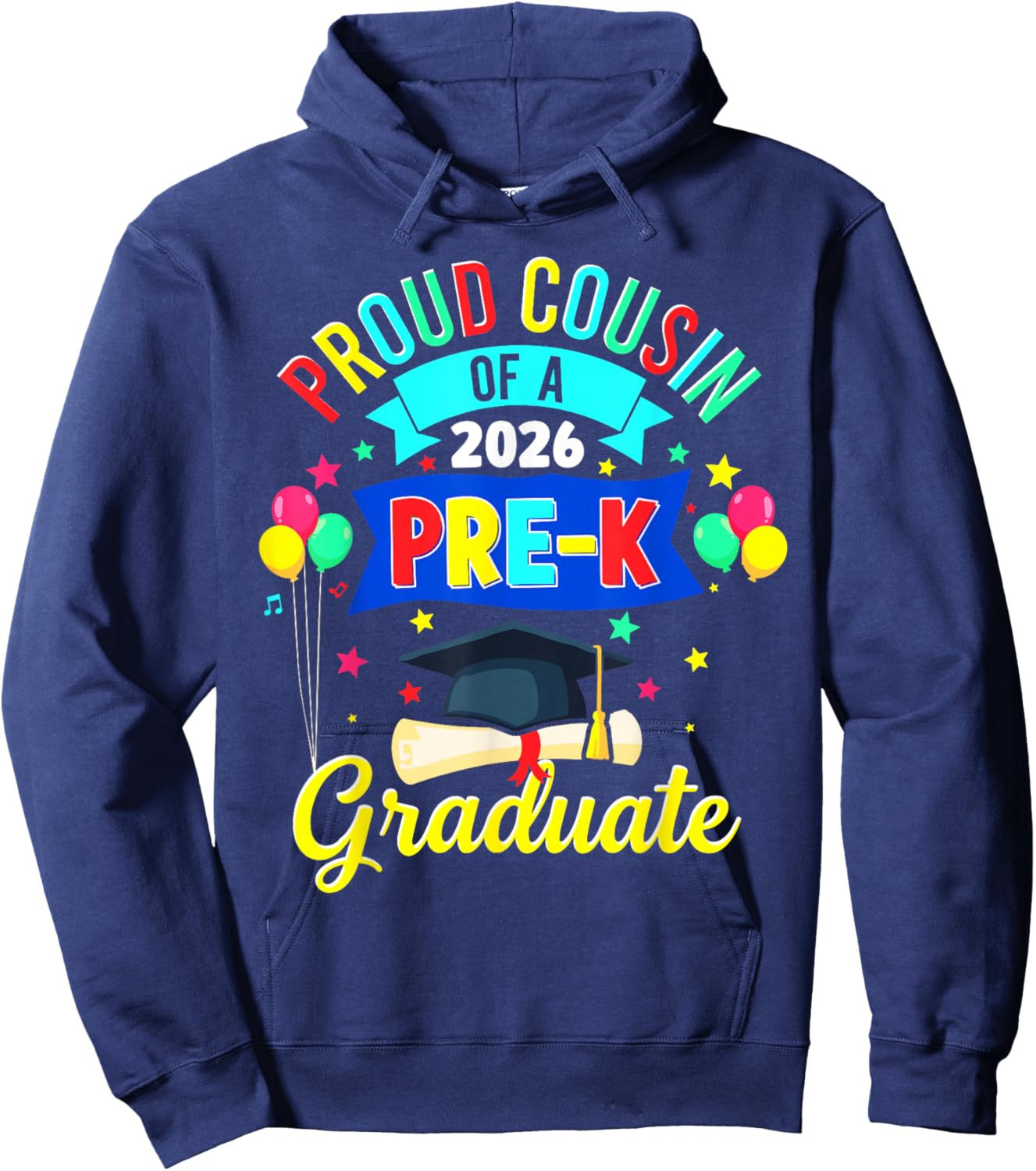 Proud Cousin of a 2026 Pre-K Graduate PreK Graduation Hoodie - Hoodie | Navy