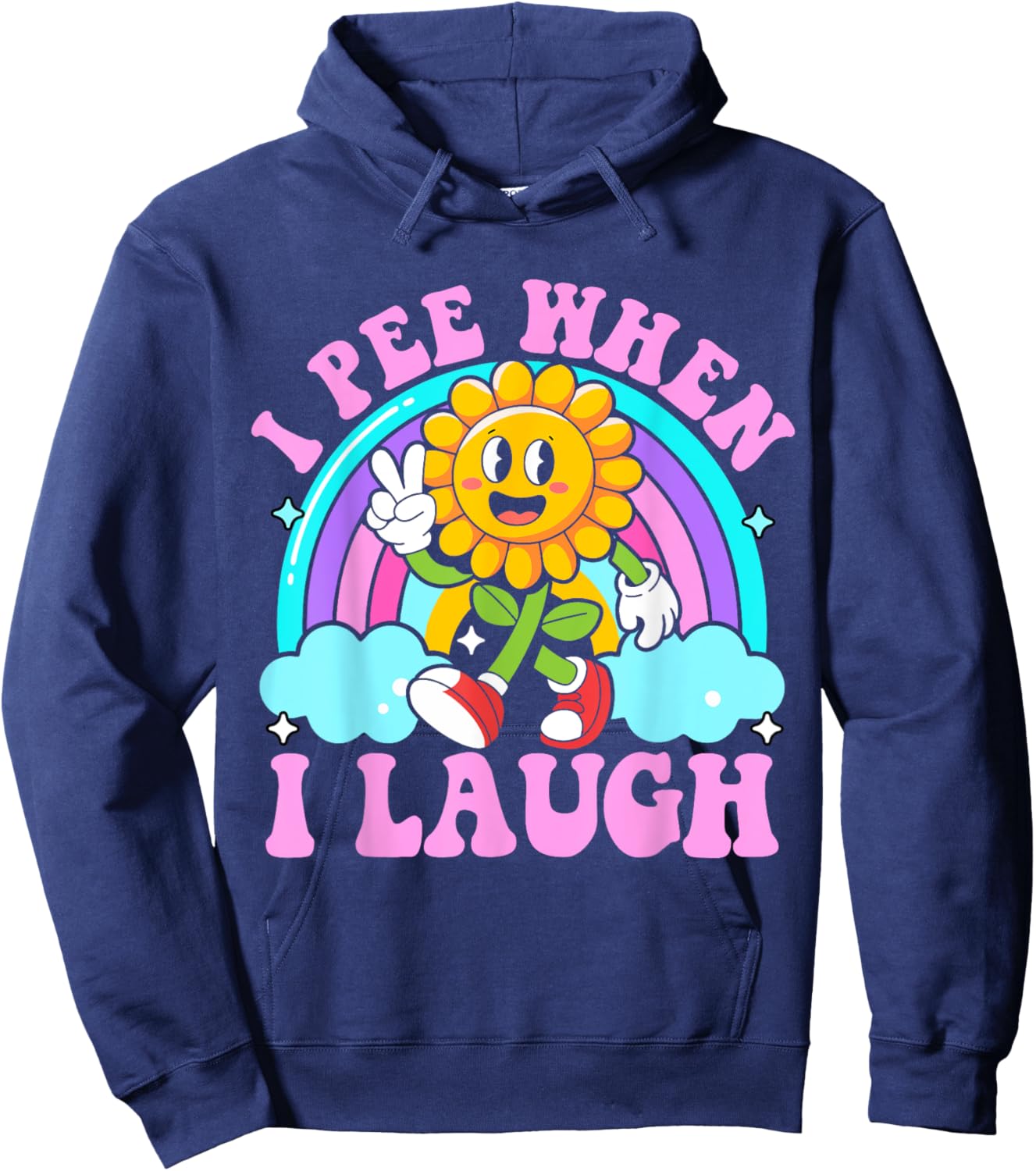 I Pee When I Laugh Funny Sarcastic Ironic embarrassing Meme Hoodie - Hoodie | Navy