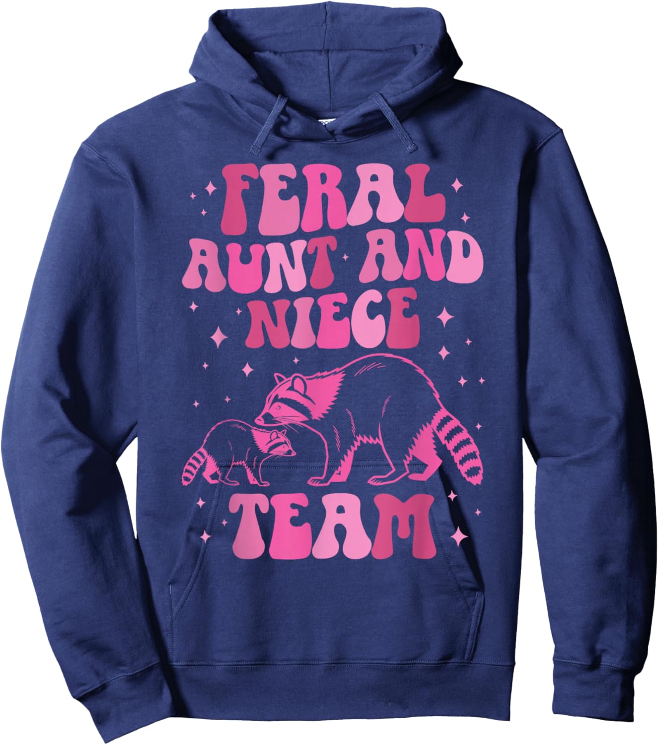 Feral Aunt and Niece Team from Aunt to Niece Hoodie - Hoodie | Navy