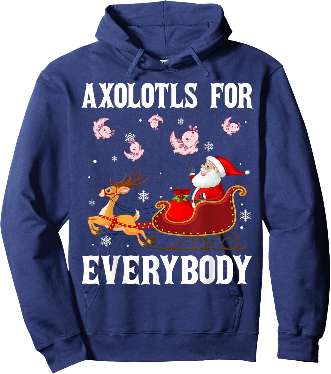 Axolotls For Everybody Christmas Santa Claus Axolotl Xmas Hoodie - Hoodie | Navy