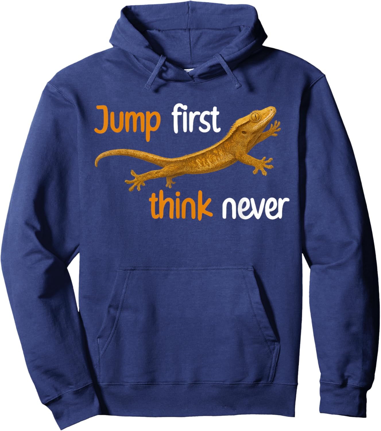 Jump First Think Never Crested Gecko Owner Crestie Lover Hoodie - Hoodie | Navy