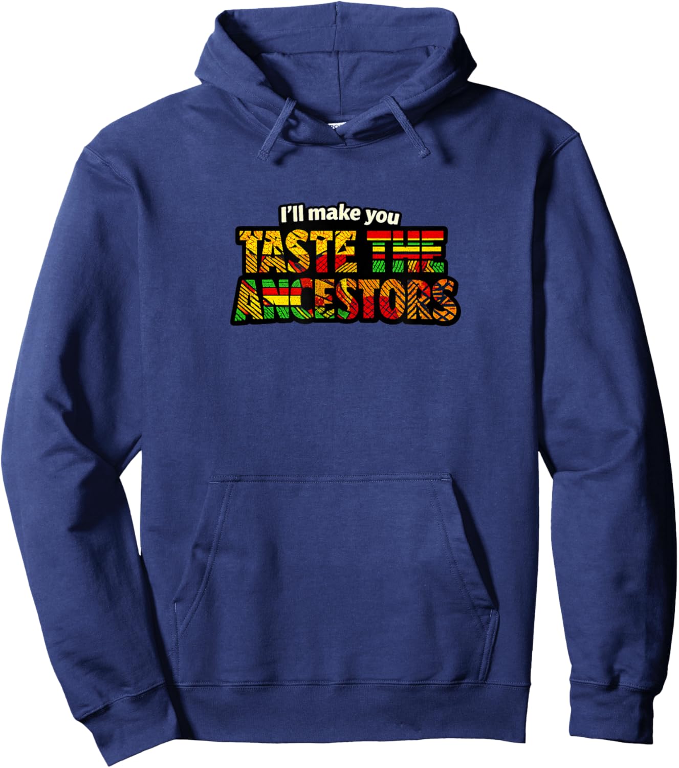 Taste The Ancestors African Black Culture Hoodie - Hoodie | Navy
