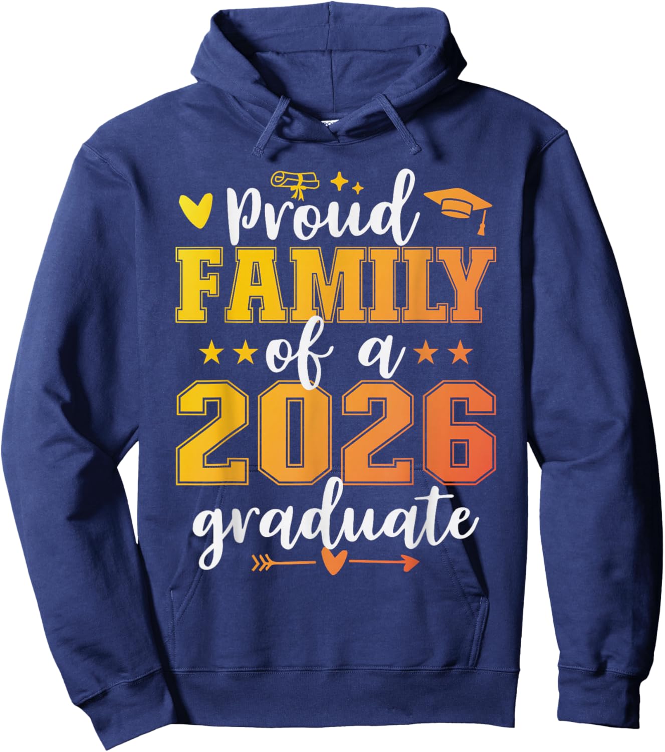 Proud Family of A 2026 Graduate Hoodie - Hoodie | Navy