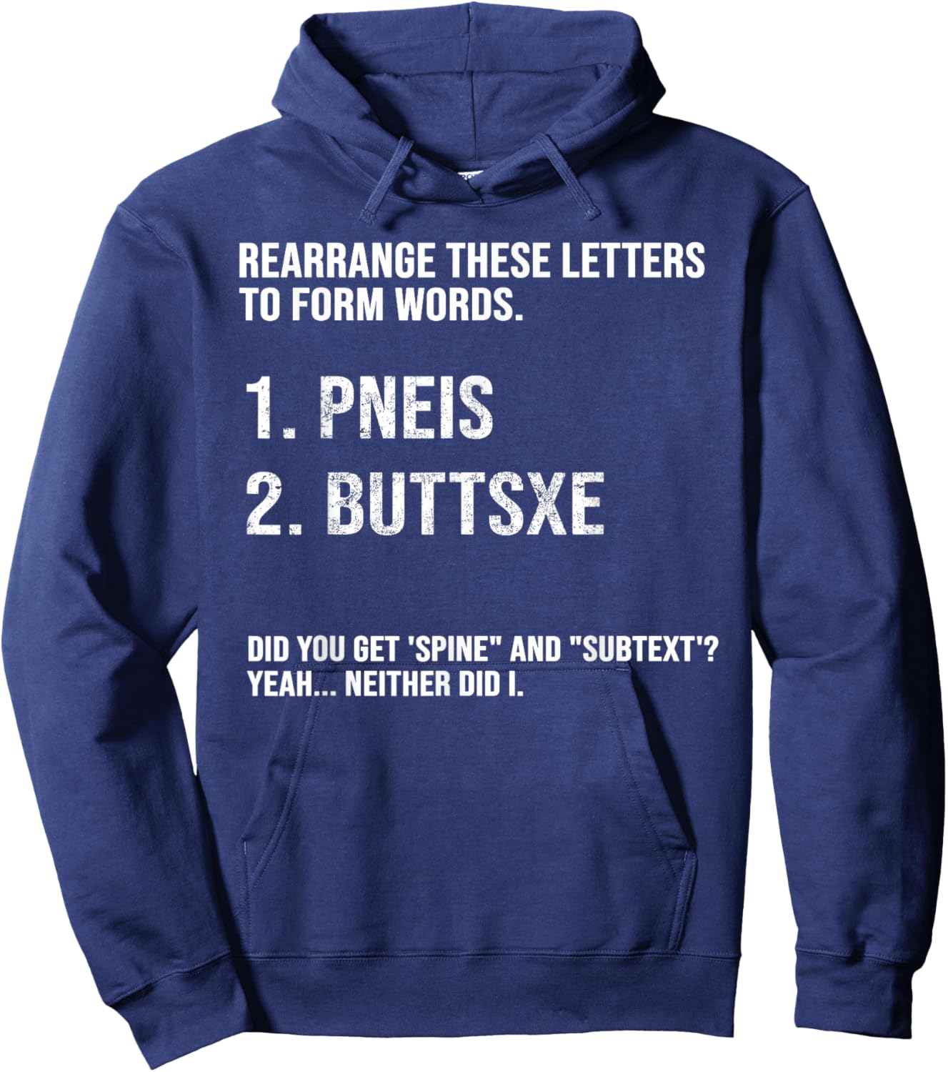 Rearrange These Letters to Form Words Pneus Buttsxe Did You Hoodie - Hoodie | Navy