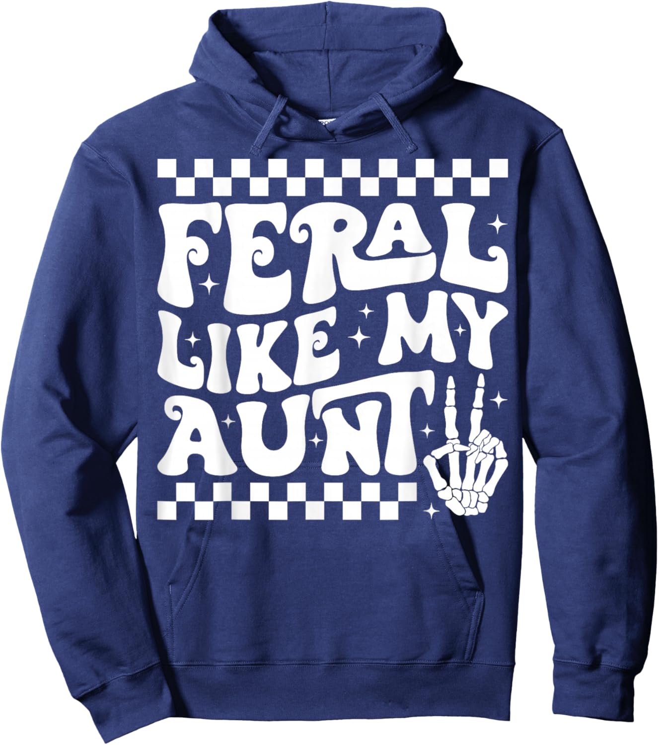 Feral Like My Aunt Funny Feral Nephew Niece Aunt Mothers Day Hoodie - Hoodie | Navy