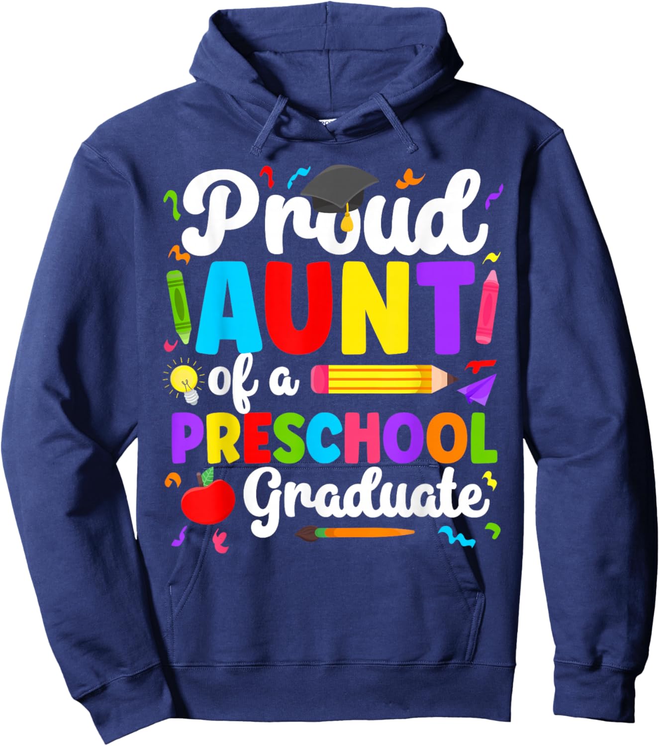 Proud Aunt of A Preschool Graduate Aunt Pre-K Grad Aunt Hoodie - Hoodie | Navy