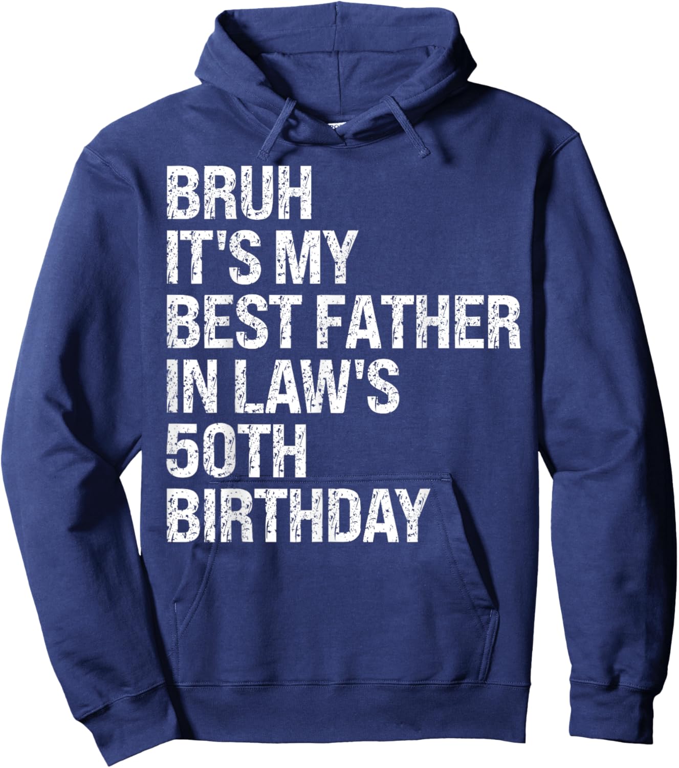 Bruh It's My Father-In-Law's 50th Birthday King OMG Crown Hoodie - Hoodie | Navy