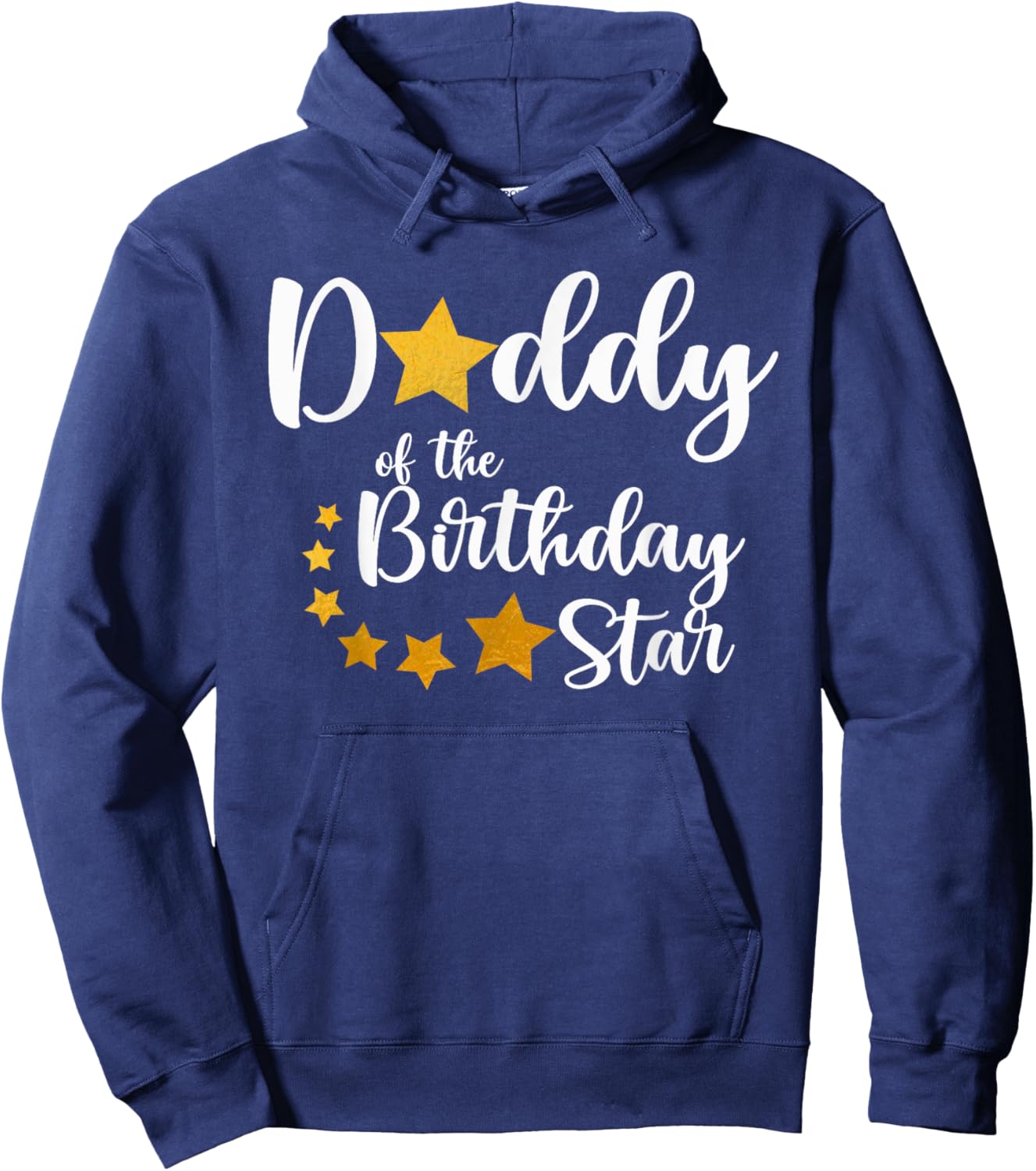 Daddy Of The Birthday Star Matching Family Gold Star Hoodie - Hoodie | Navy