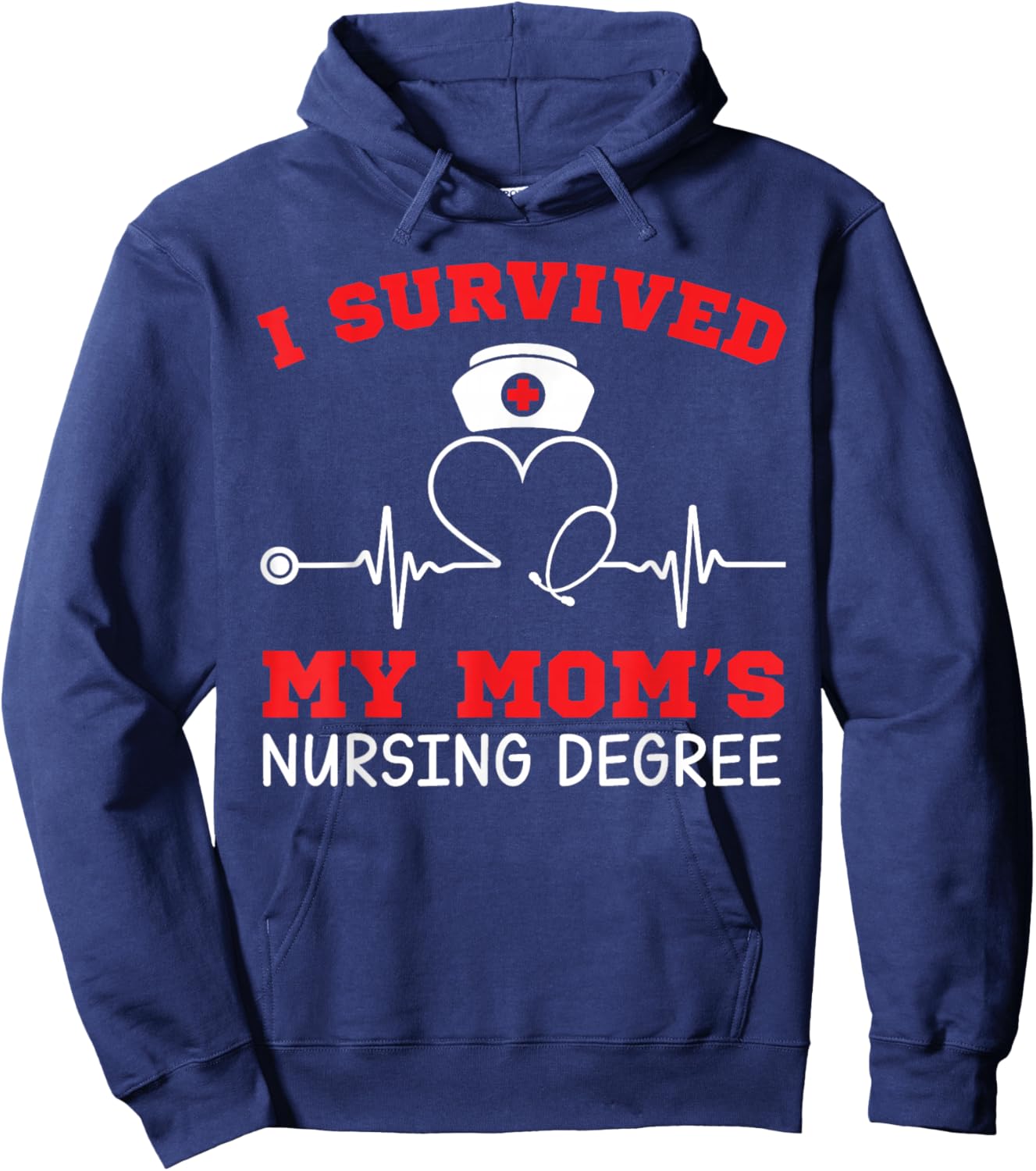 I Survived My Mom's Nursing Degree 2026 Nurse Graduation Hoodie - Hoodie | Navy