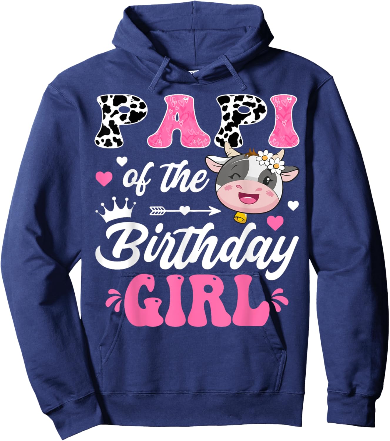 Papi Of The Birthday Girl Cute Cow Farm 1St Birthday Hoodie - Hoodie | Navy