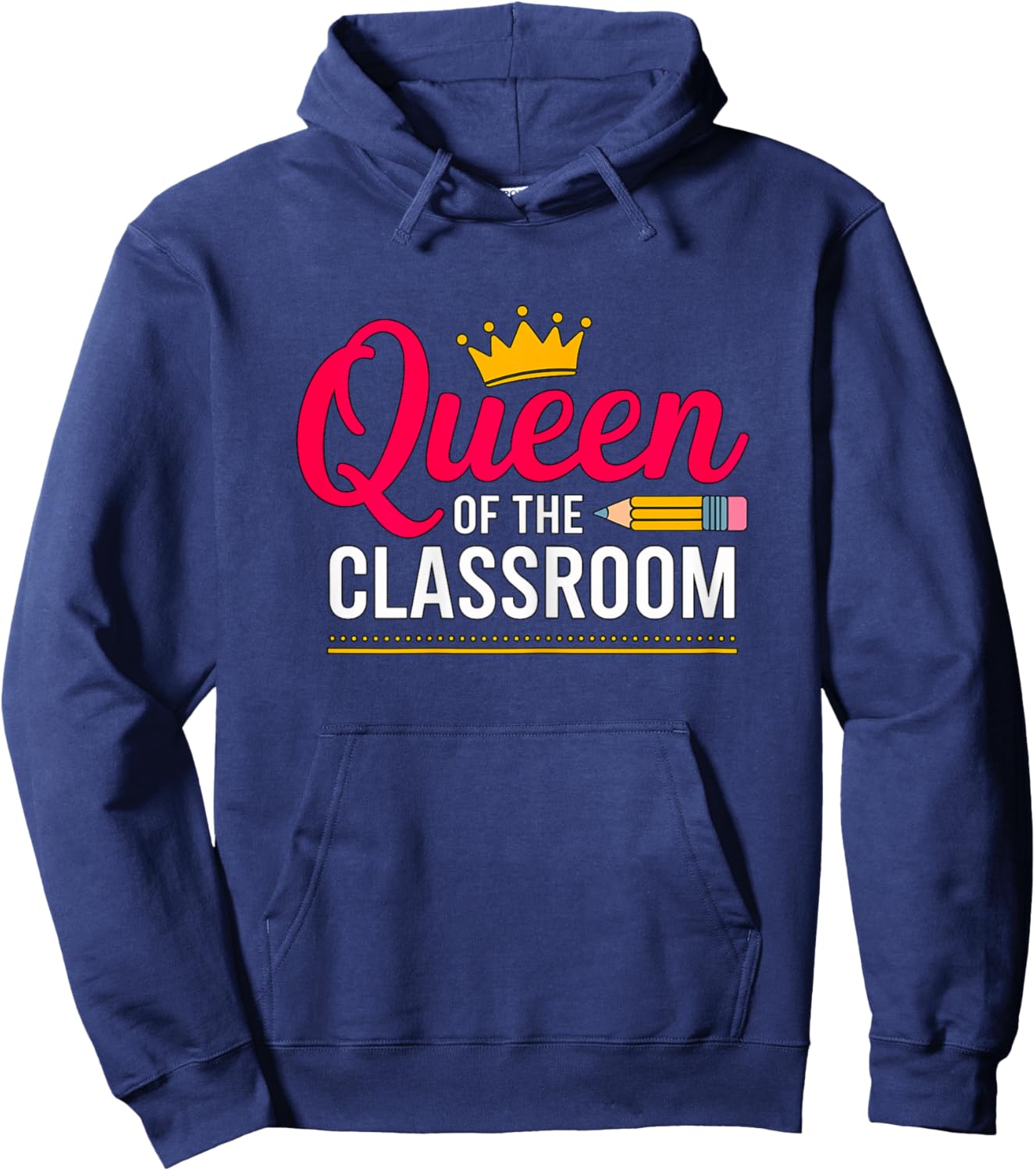 Queen of the Classroom Teacher Hoodie - Hoodie | Navy