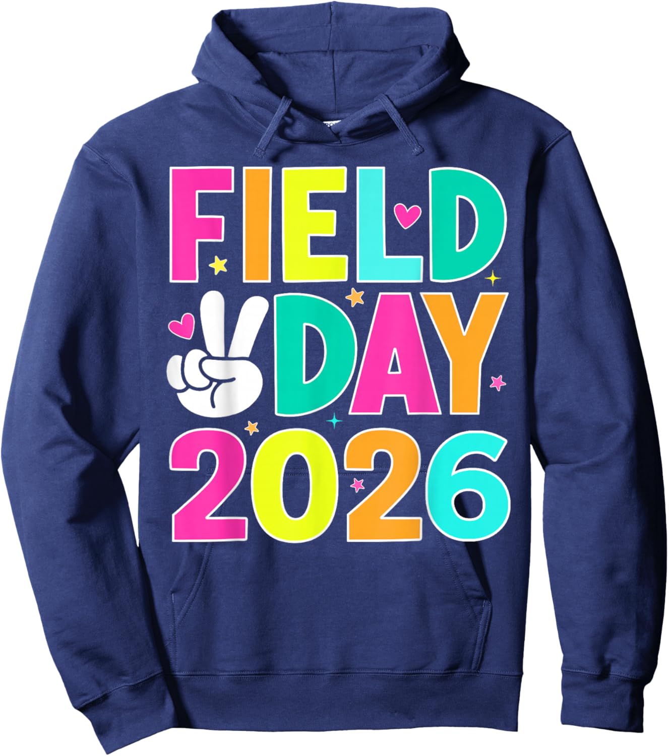 Field Day 2026 Shirt for Teacher Kids Field Day Fun Day Hoodie - Hoodie | Navy