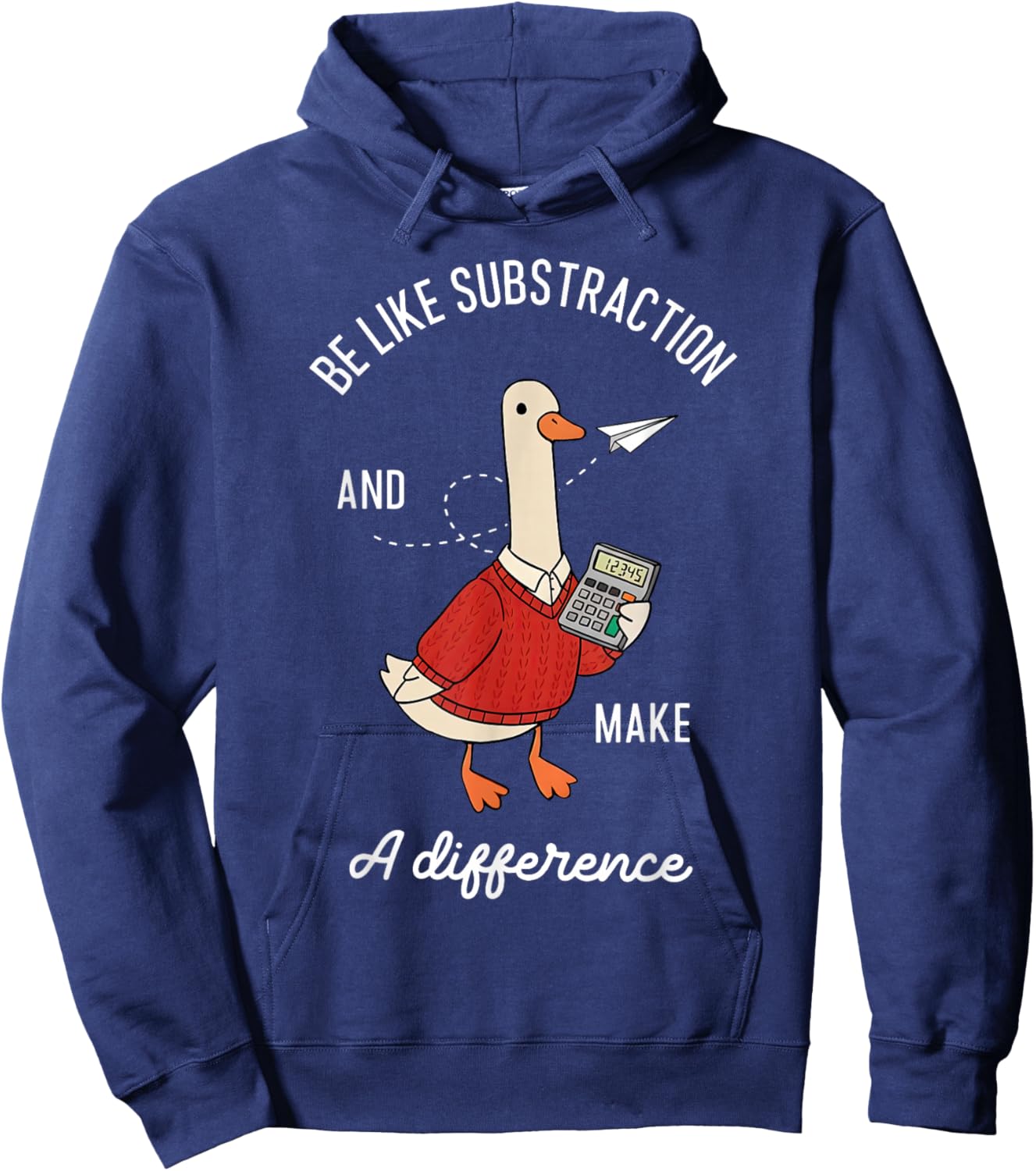 Be Like Subtraction and Make a Difference Goose Math Teacher Hoodie - Hoodie | Navy