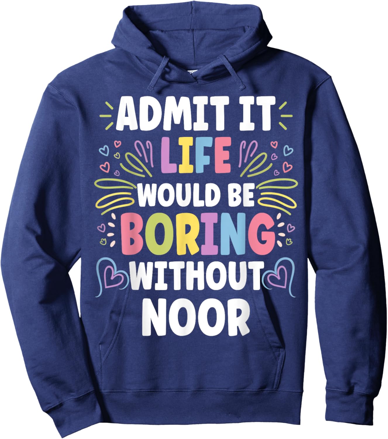 NOOR Personalized Name Funny Cute Custom NOOR Name Hoodie - Hoodie | Navy