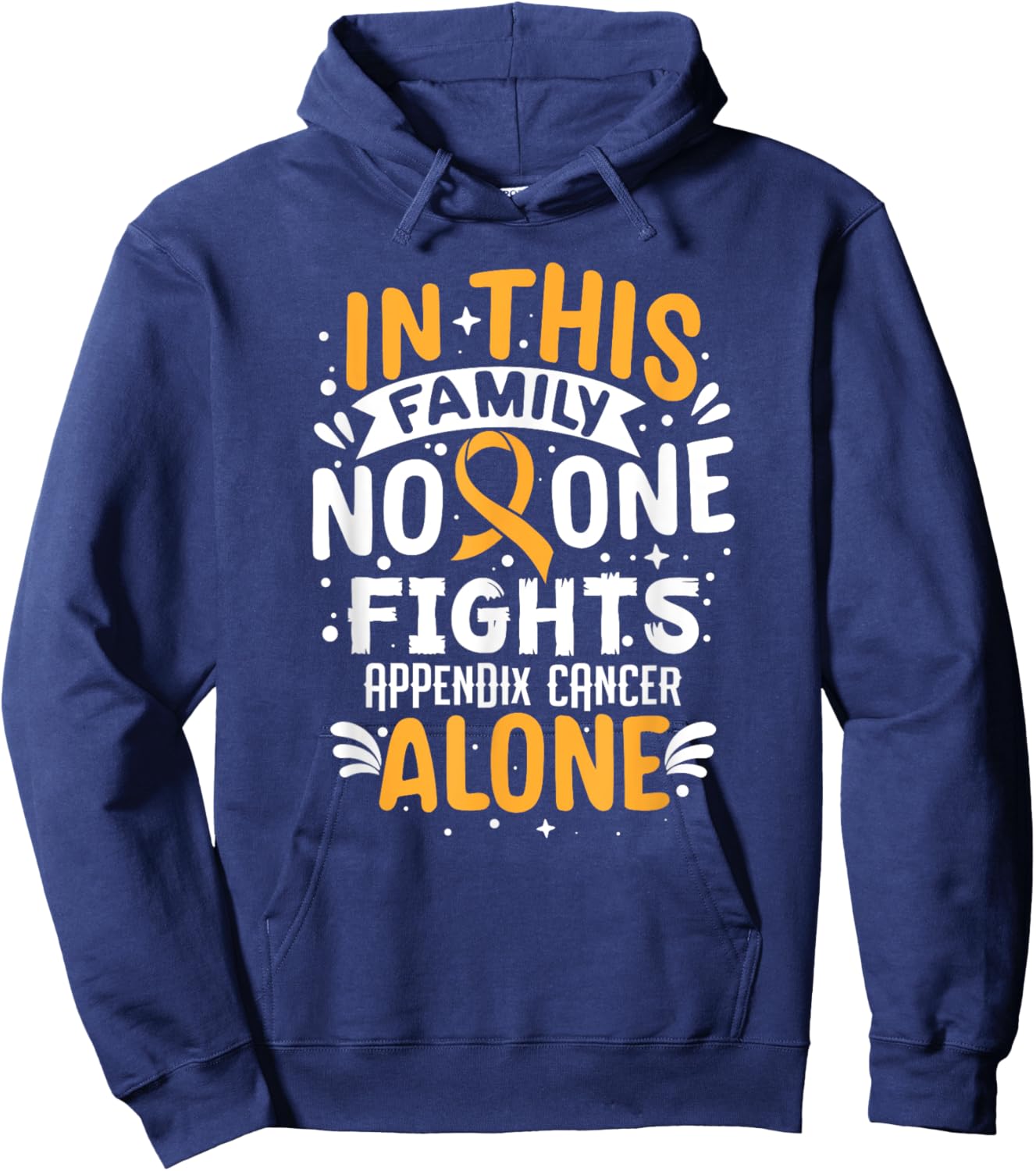 No One Fights- Appendix Cancer Awareness Supporter Ribbon Hoodie - Hoodie | Navy