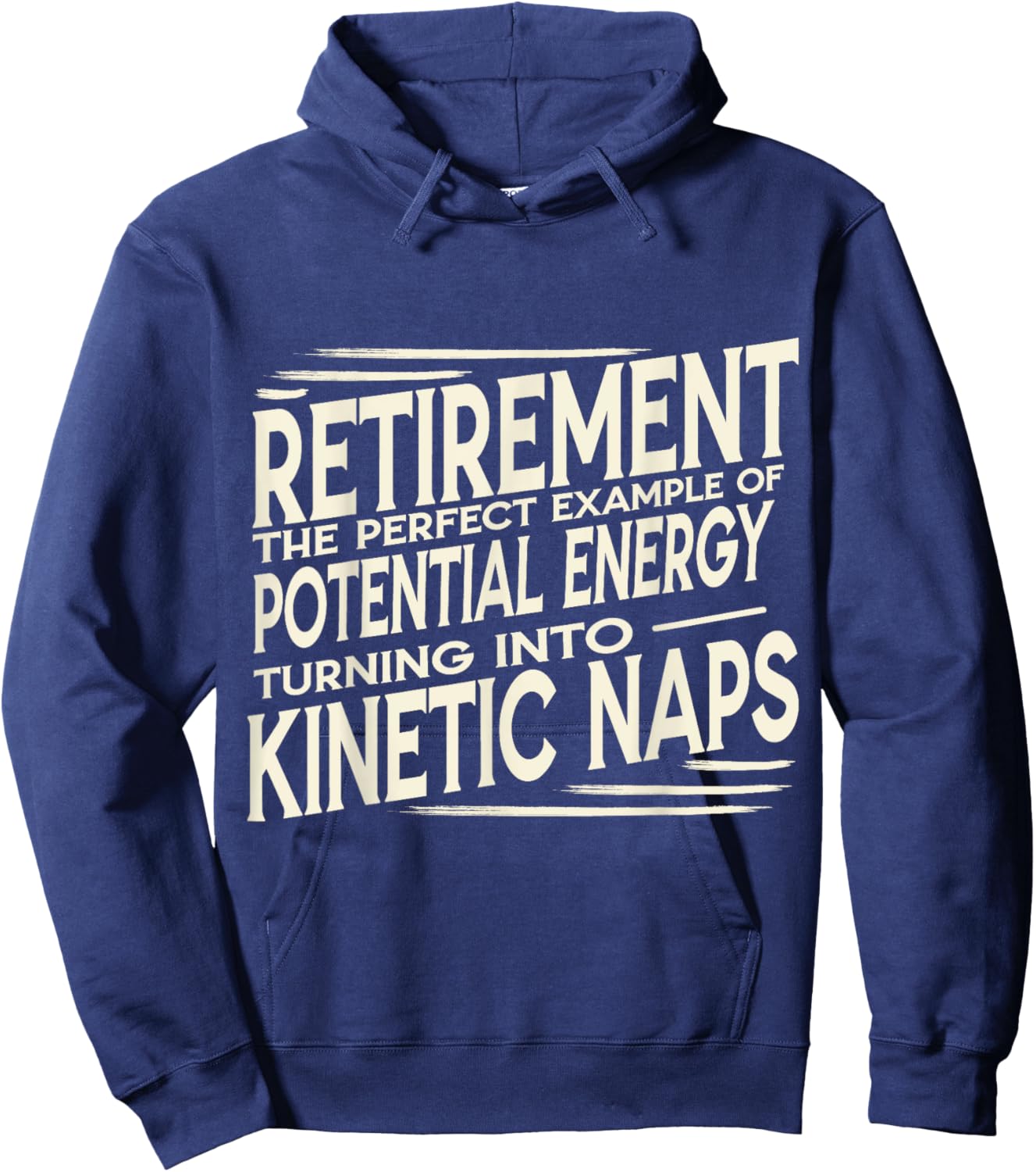 Funny Retired Physics Teacher Kinetic Naps Retirement Humor Hoodie - Hoodie | Navy