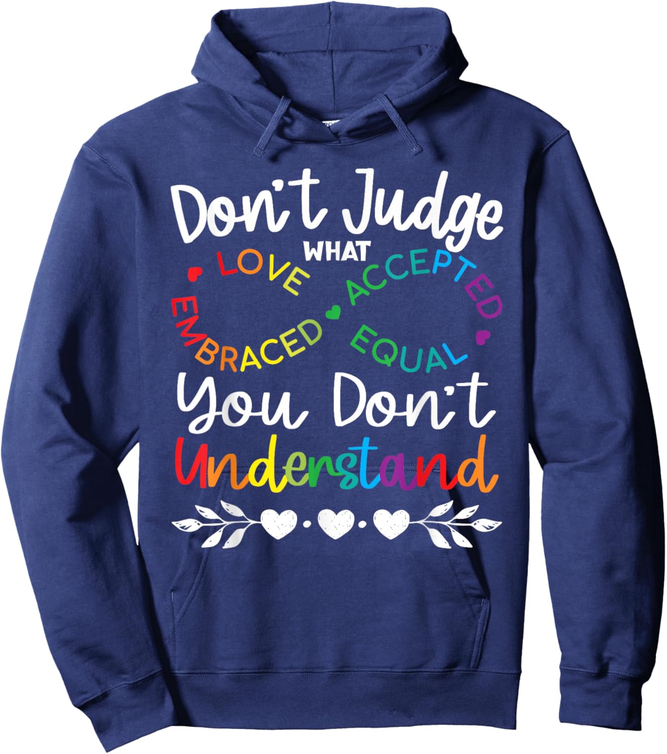 Don't Judge Be Understand Infinity Pride Autistic Awareness Hoodie - Hoodie | Navy