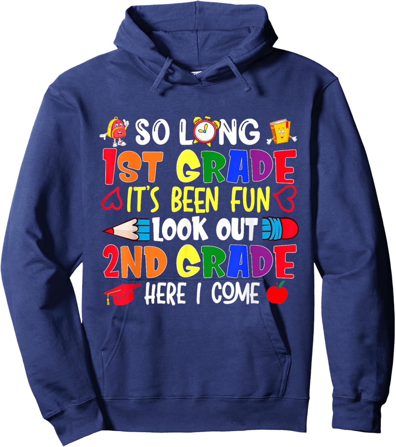So Long 1st Grade It's been Fun Look Out 2nd Grade Hoodie - Hoodie | Navy