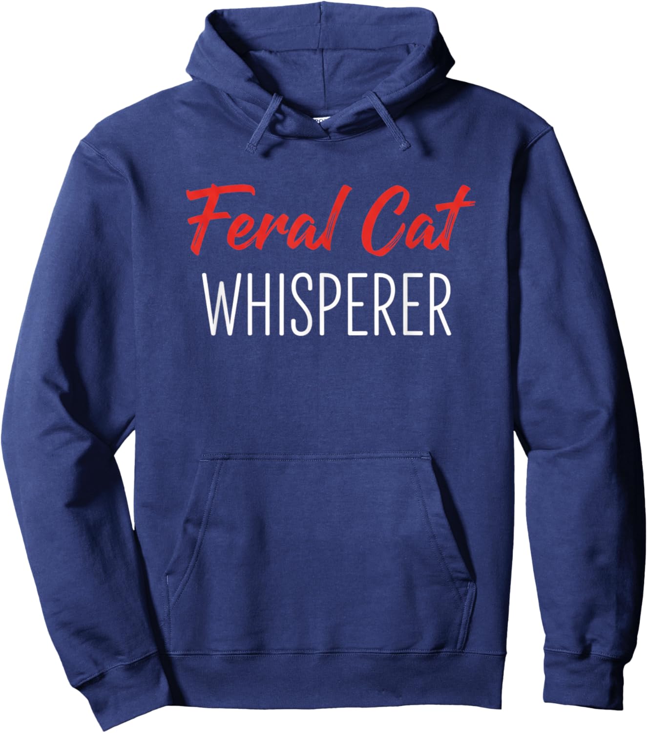 Feral Cat Whisperer Funny Cat Lover Cat Rescue Hoodie - Hoodie | Navy