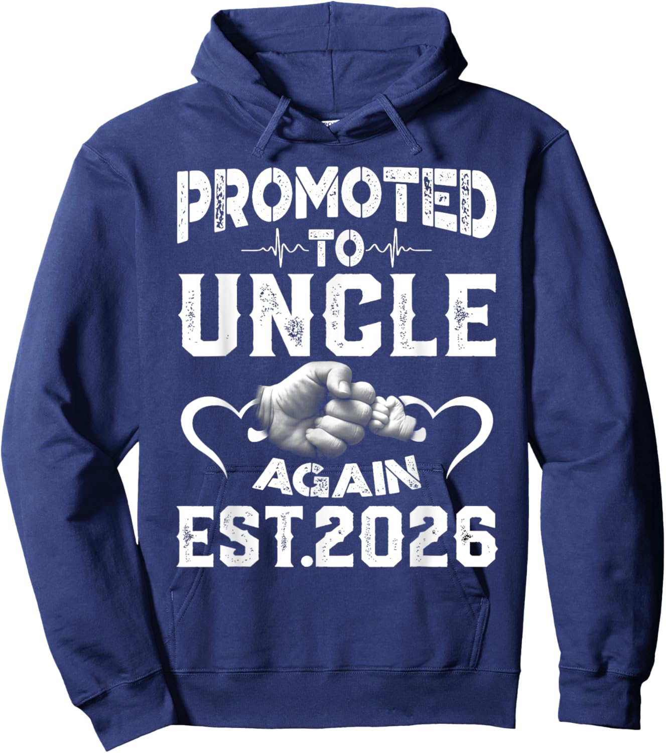 Promoted To Uncle Again 2026 Soon to be Dad Hoodie - Hoodie | Navy