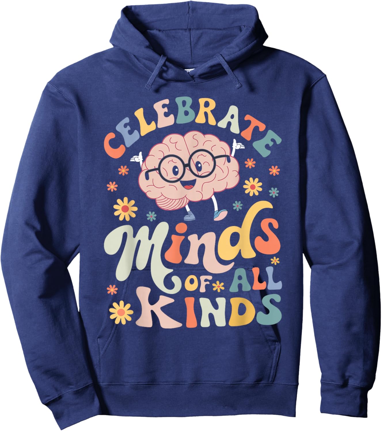 Celebrate Minds of All Kinds Neurodiversity Autism Awareness Hoodie - Hoodie | Navy