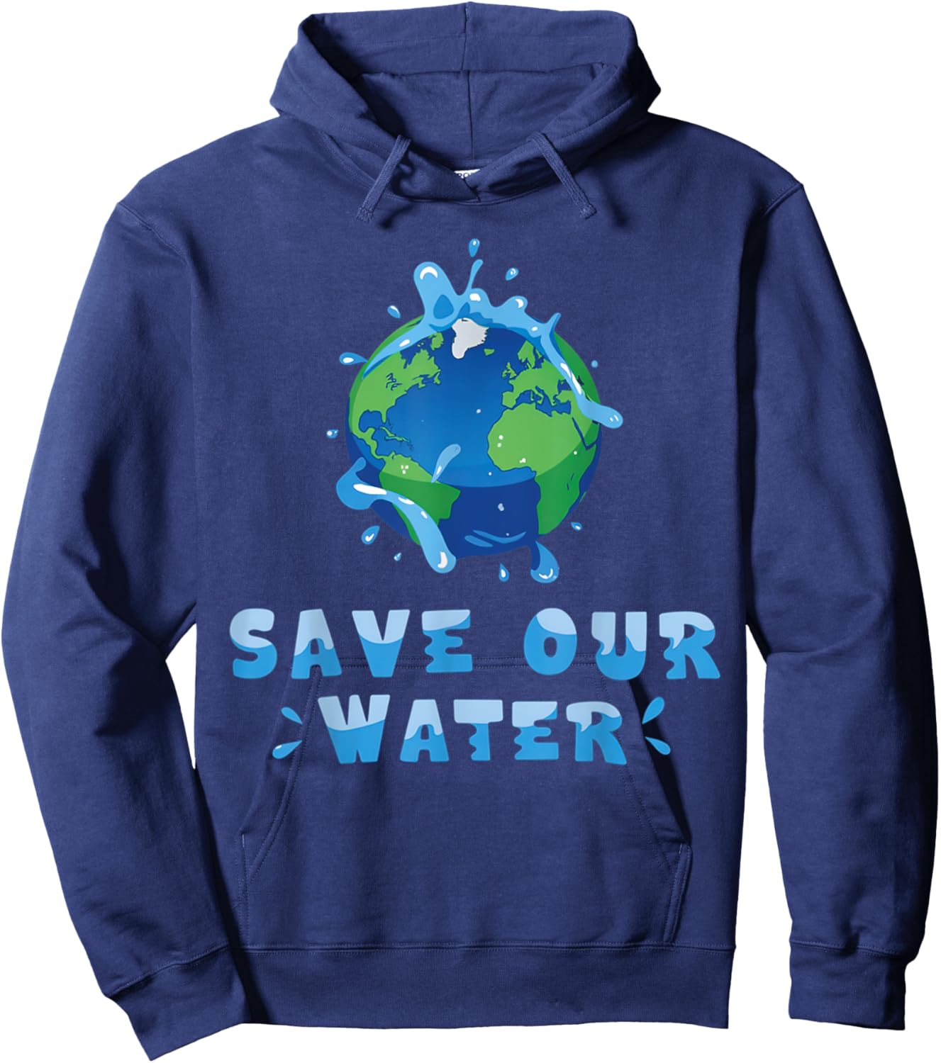 Save Our Waters Earth Day 2025 Clean Waters Conservation Hoodie - Hoodie | Navy