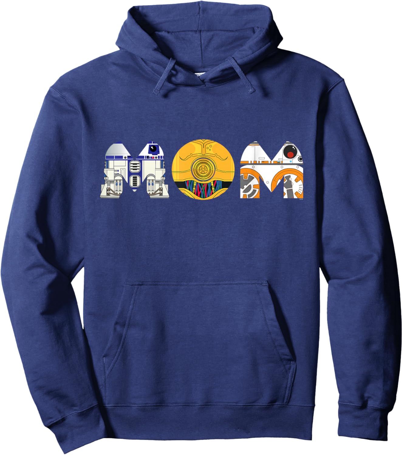 Star Wars Droids R2-D2 C-3PO BB-8 Mom Mother’s Day Birthday Hoodie - Hoodie | Navy